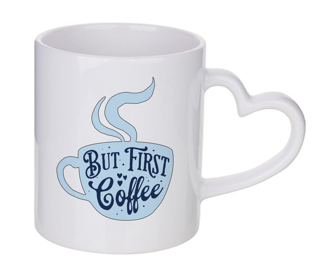 Mug coeur personnalisé But first coffee