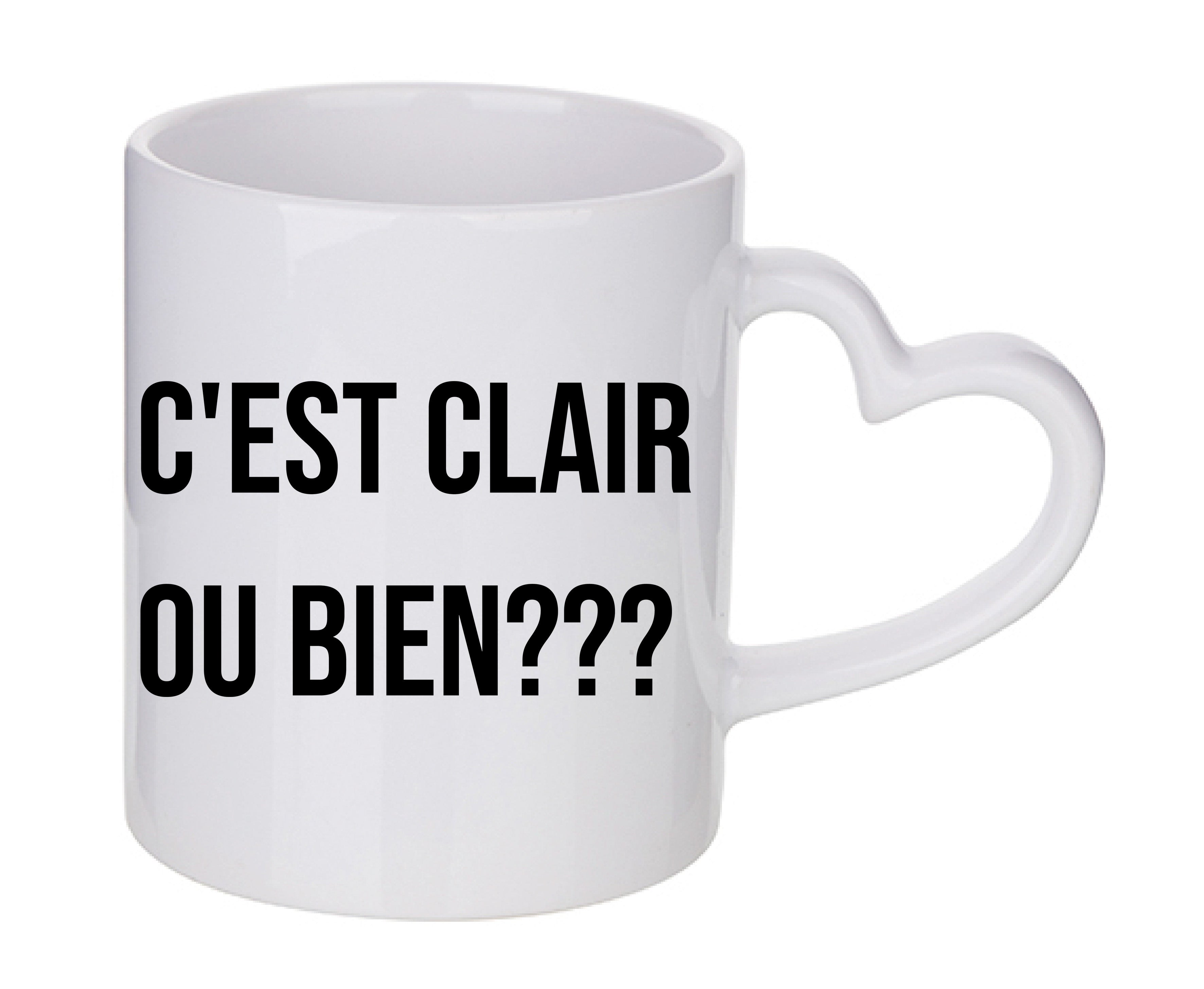 Mug coeur personnalisé C'est clair ou bien