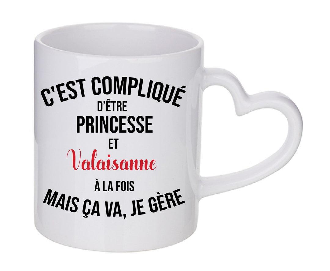 Mug coeur personnalisé C'est complique d'etre princesse et valaisanne à la fois