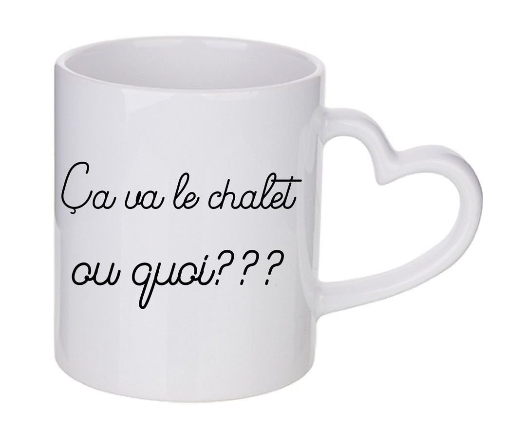 Mug coeur personnalisé Ca va le chalet ou quoi