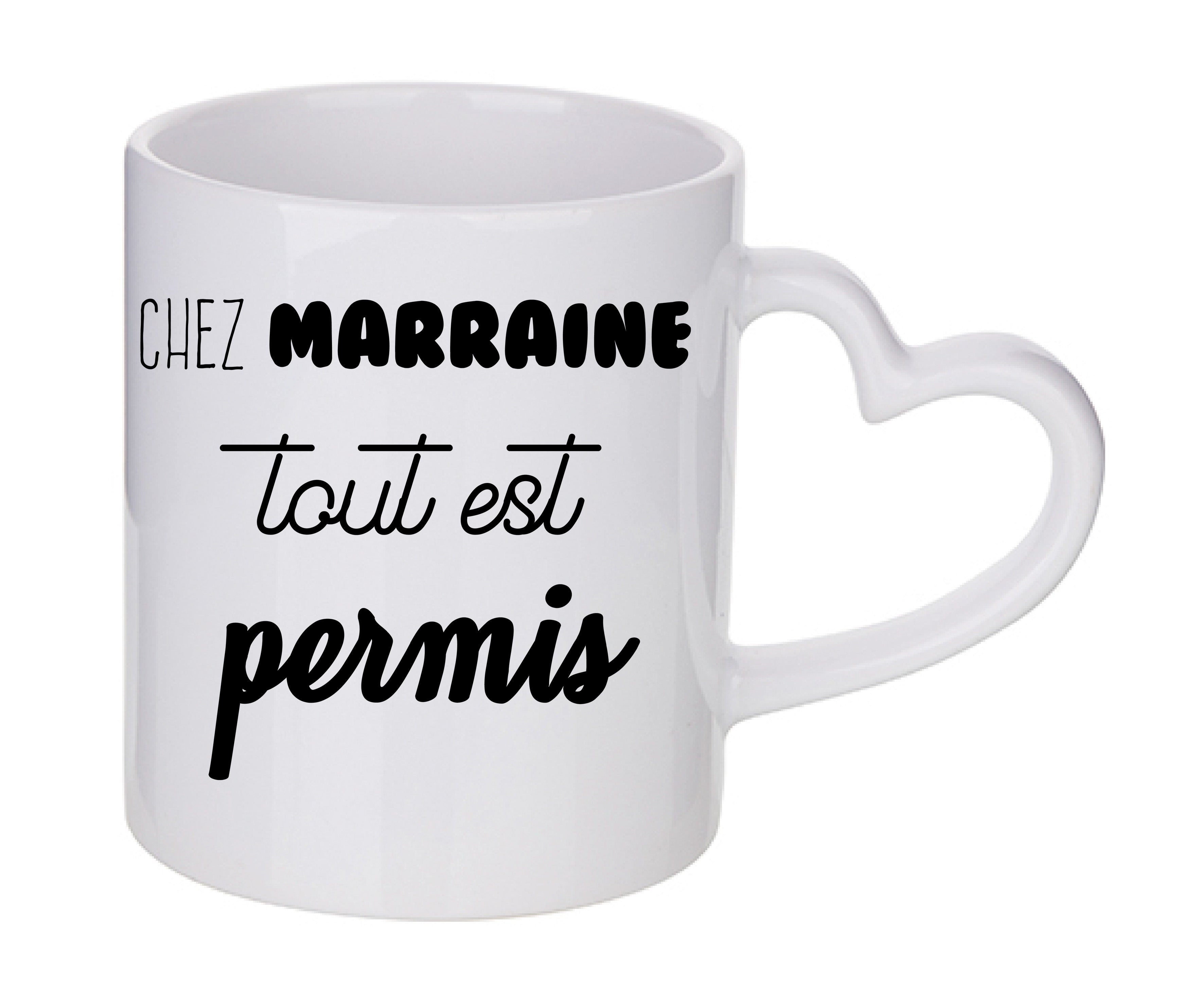 Mug coeur personnalisé Chez marraine tout est permis