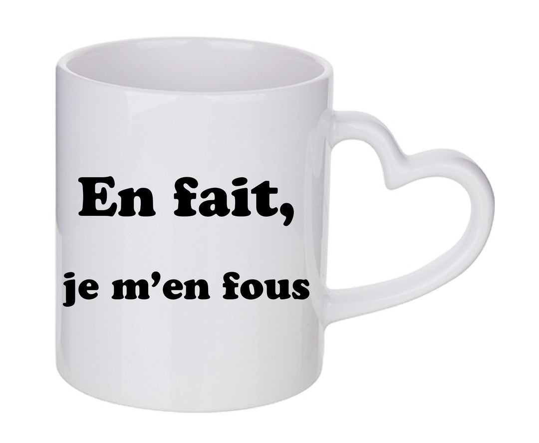 Mug coeur personnalisé En fait je m'en fous