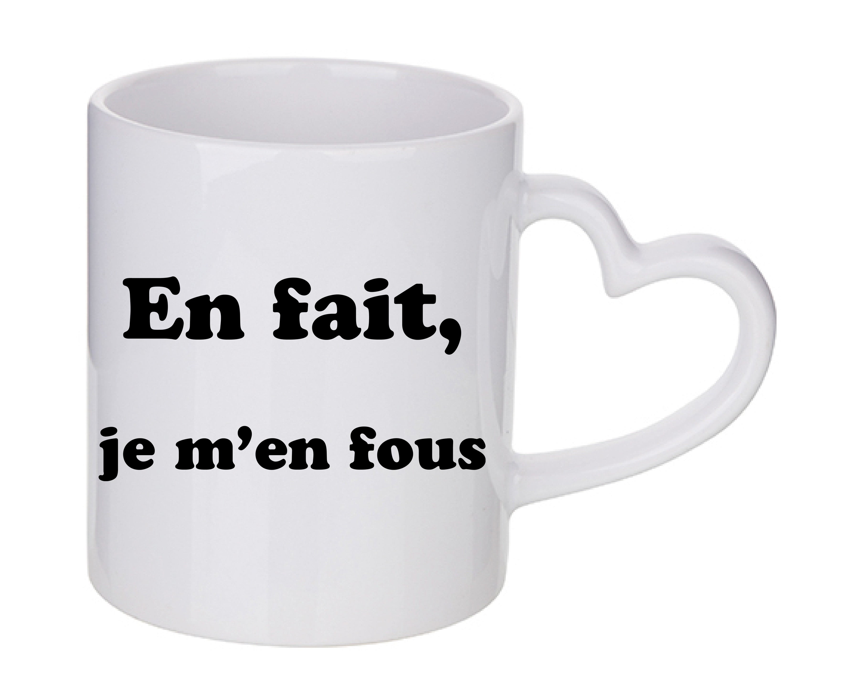 Mug coeur personnalisé En fait je m'en fous