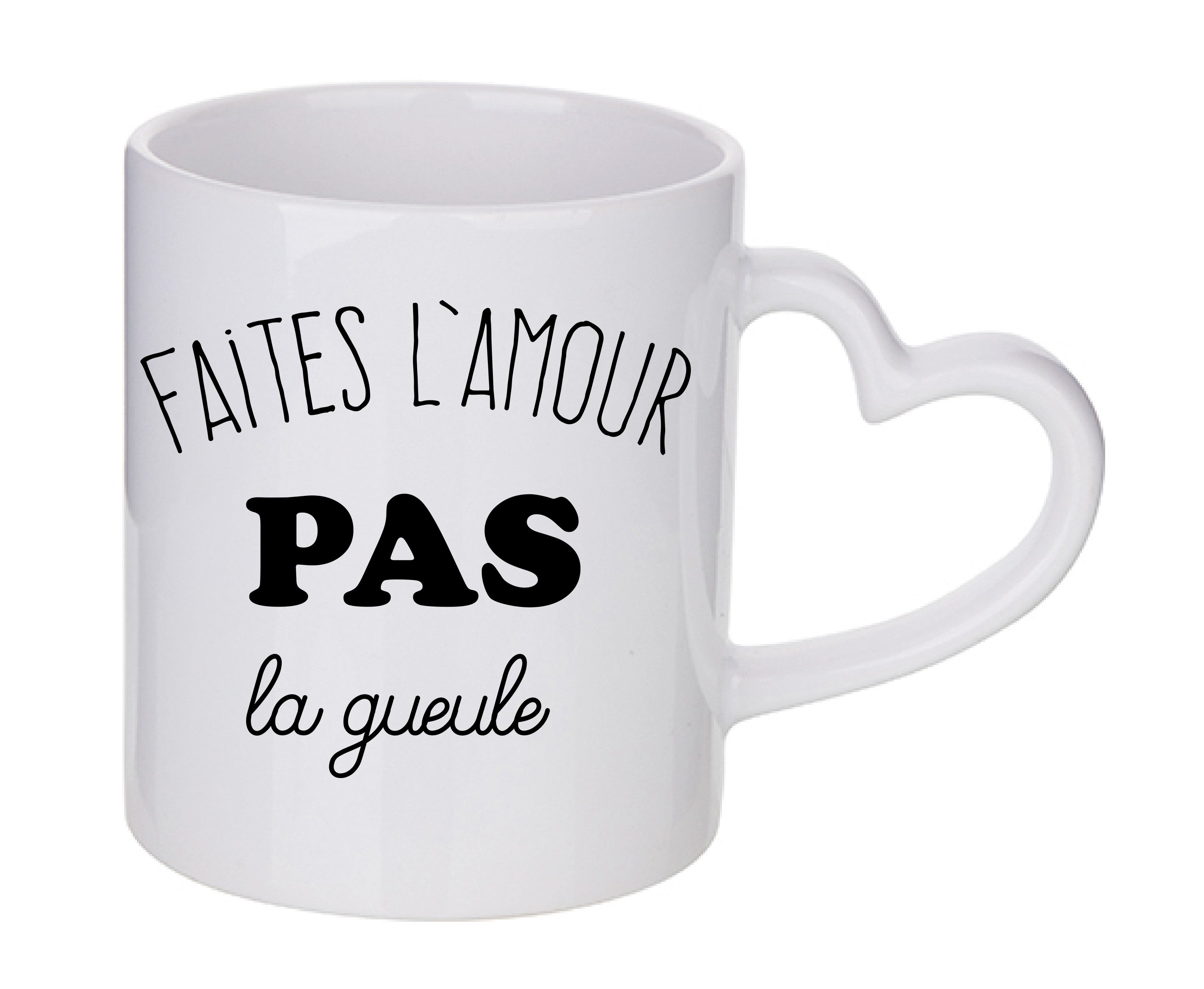 Mug coeur personnalisé Faites l'amour pas la gueule