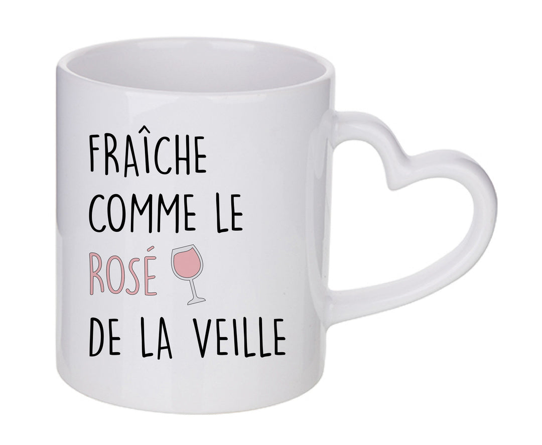 Mug coeur personnalisé Fraiche comme le rosé de la veille