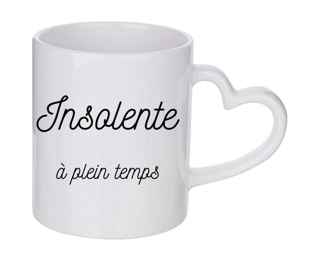 Mug coeur personnalisé Insolente a plein temps
