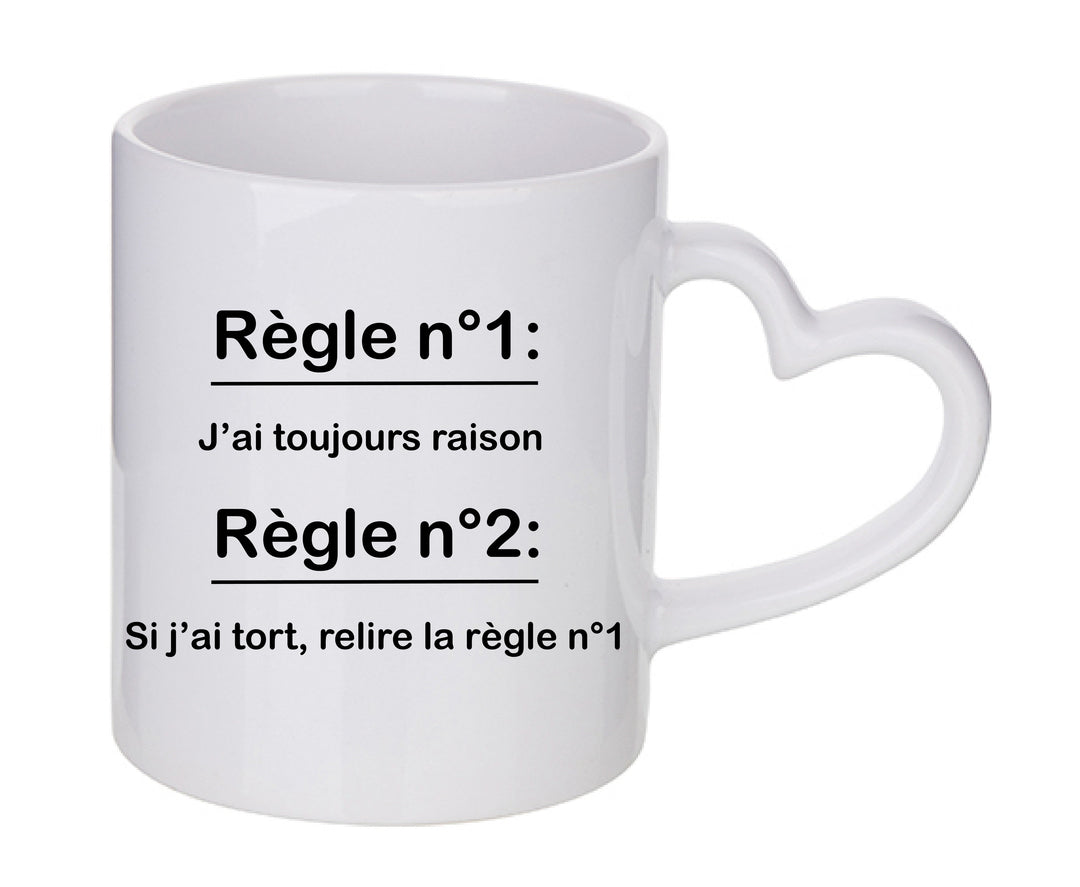 Mug coeur personnalisé J'ai toujours raison