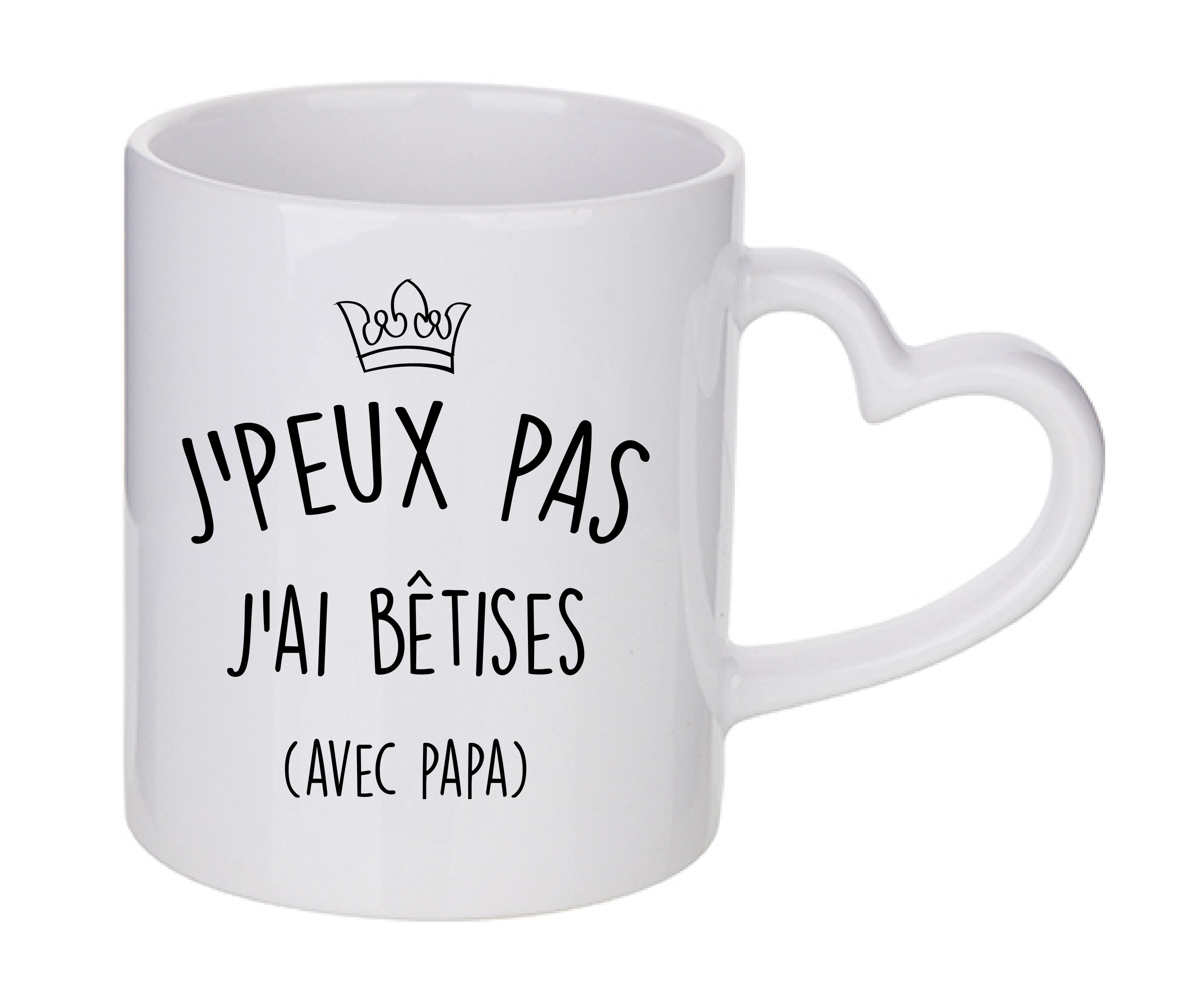 Mug coeur personnalisé J'peux pas j'ai bêtises