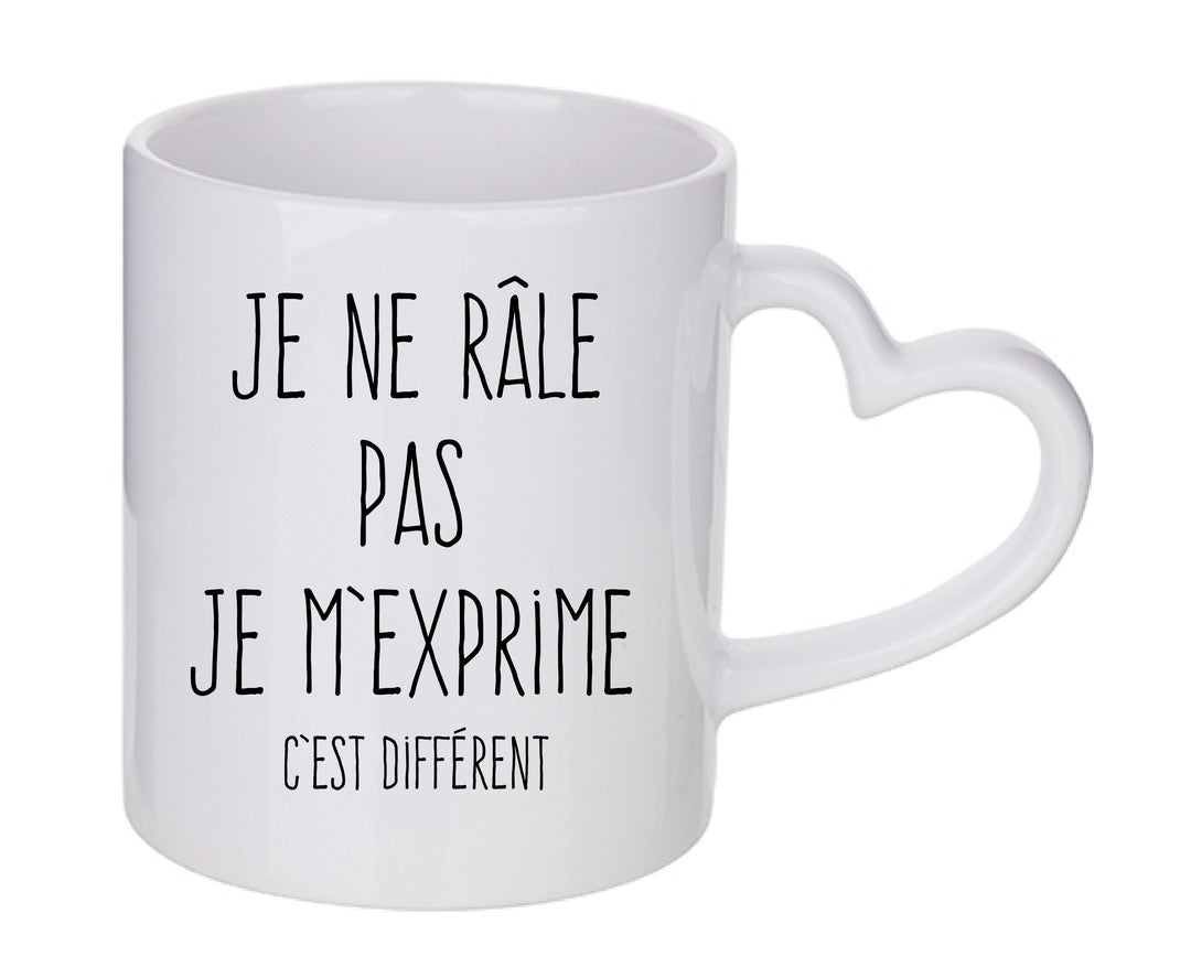 Mug coeur personnalisé Je ne râle pas je m'exprime