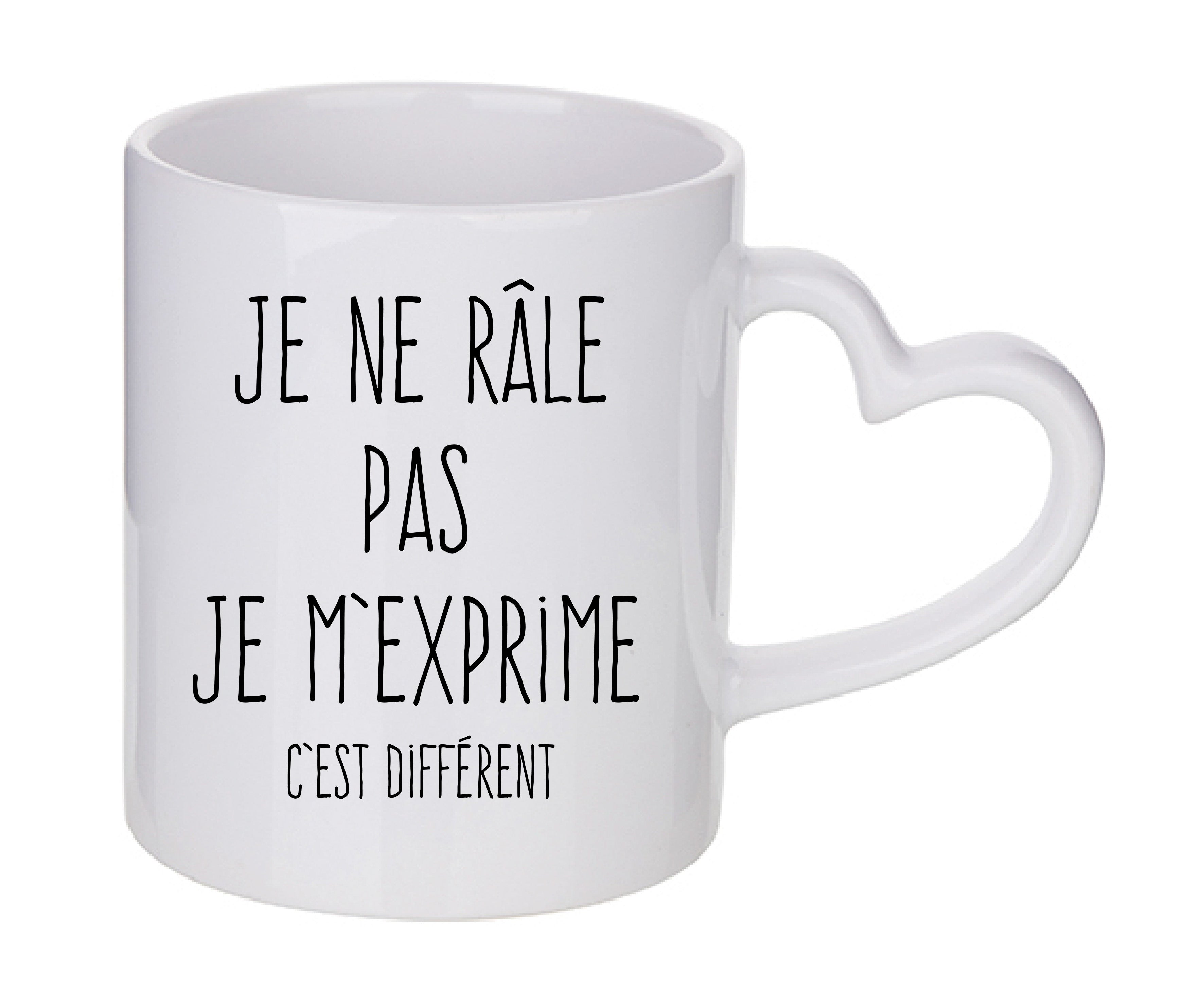 Mug coeur personnalisé Je ne râle pas je m'exprime