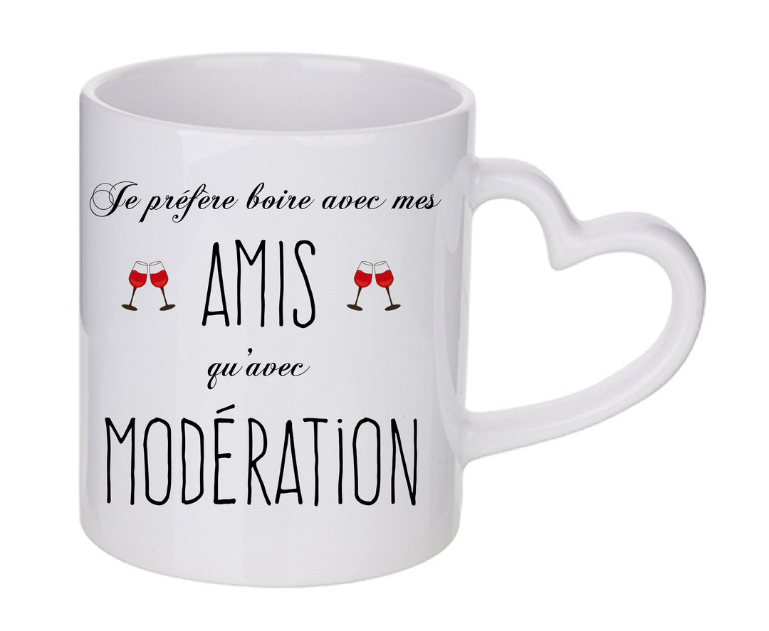 Mug coeur personnalisé Je prefere boire avec mes amis qu'avec moderation