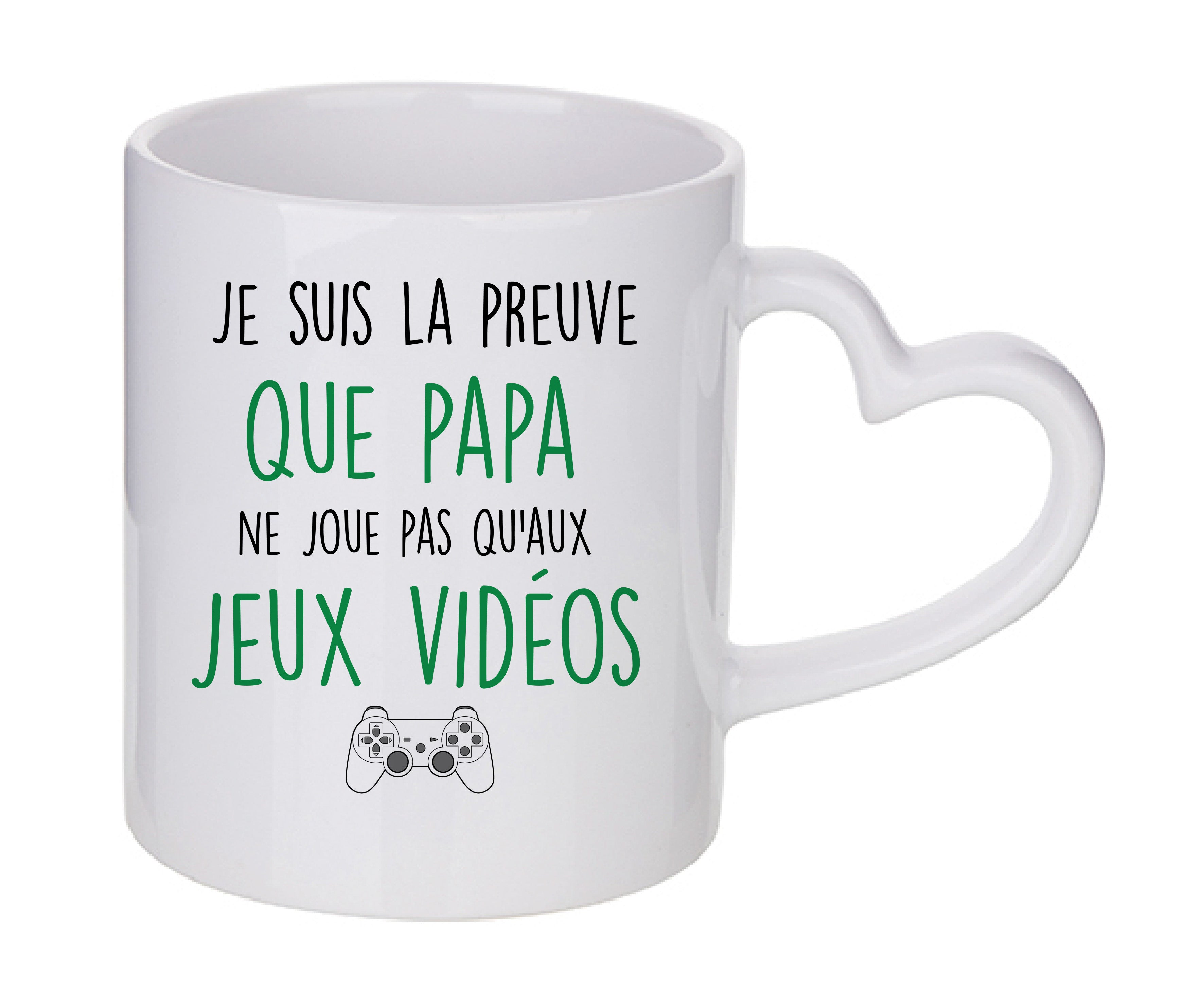 Mug coeur personnalisé Je suis la preuve que papa ne joue pas qu'aux jeux videos