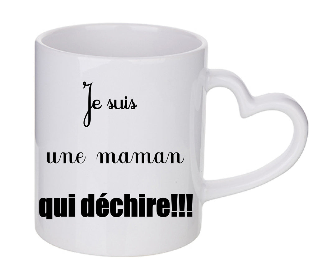 Mug coeur personnalisé Je suis une maman qui dechire