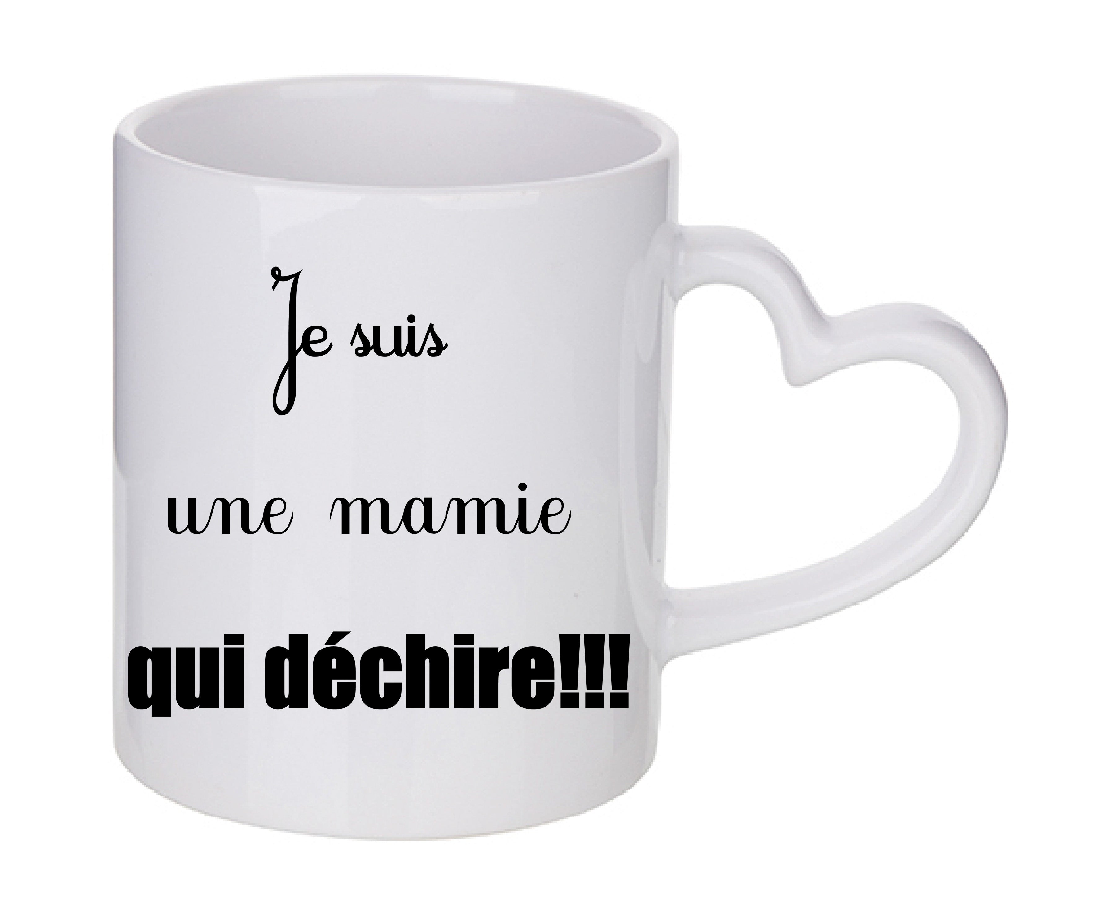 Mug coeur personnalisé Je suis une mamie qui dechire