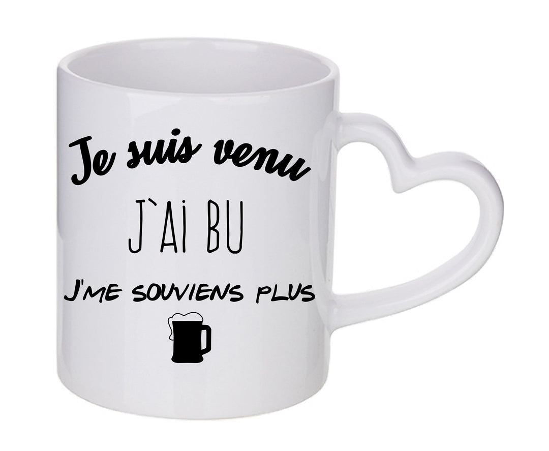 Mug coeur personnalisé Je suis venu j'ai bu j'me souviens plus