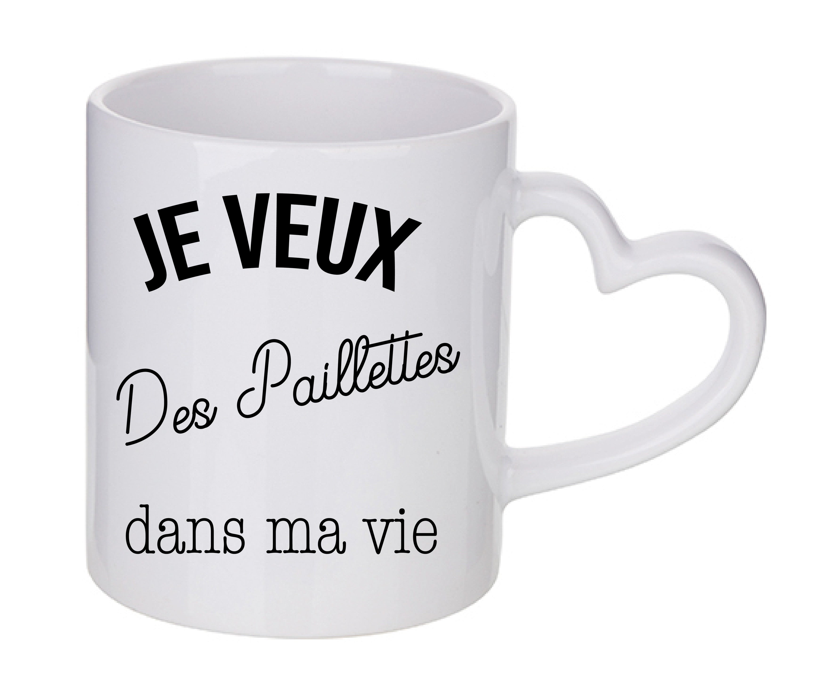 Mug coeur personnalisé Je veux des paillettes dans ma vie