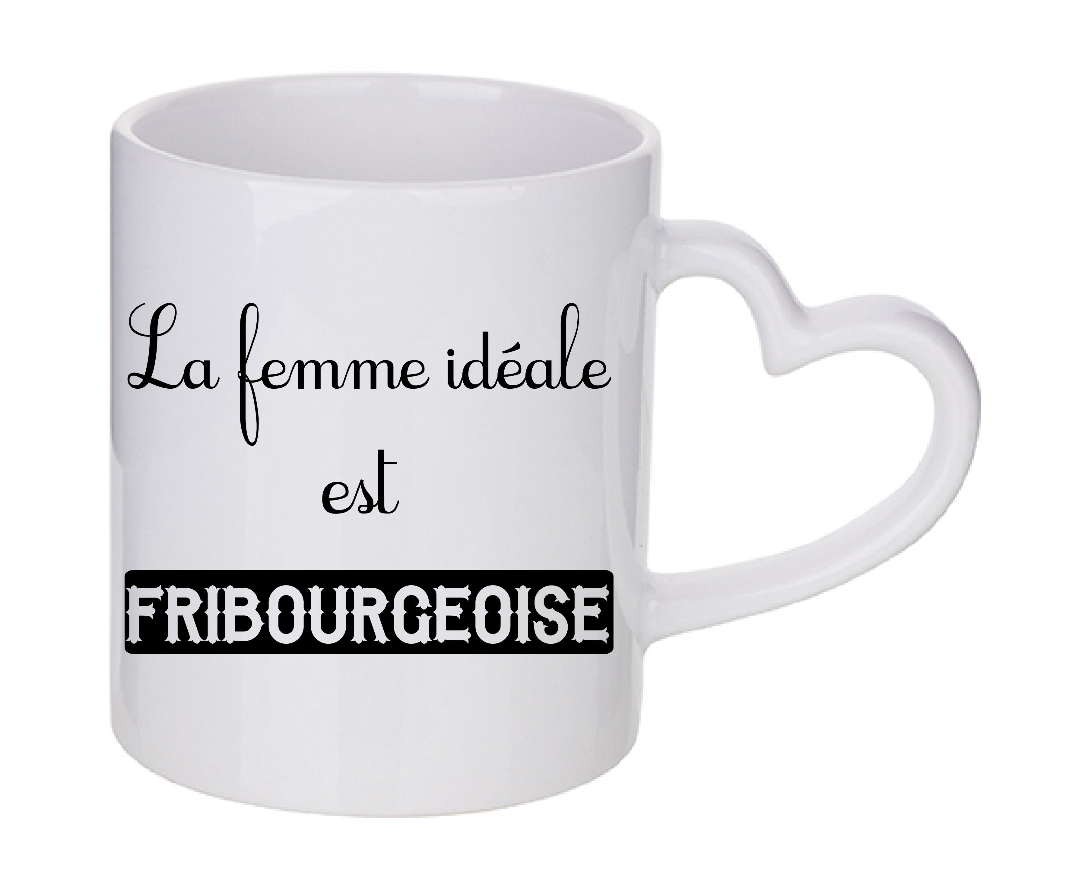 Mug coeur personnalisé La femme ideale est Fribourgeoise
