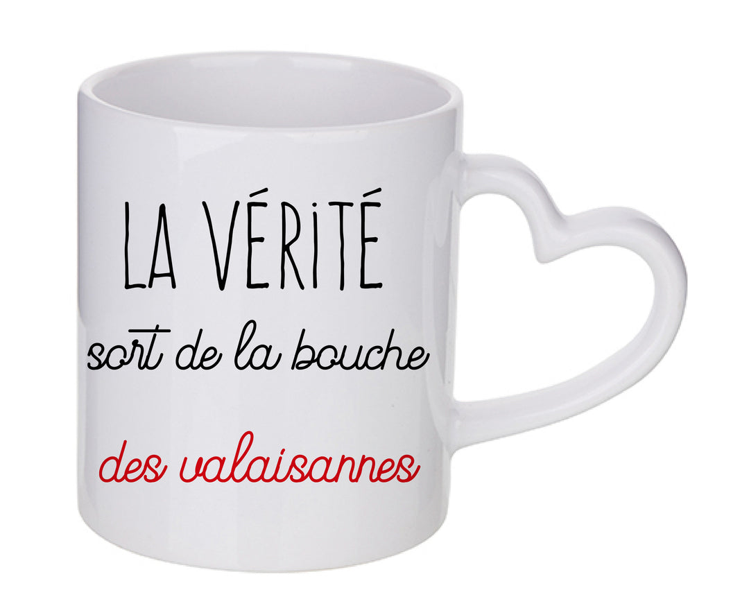 Mug coeur personnalisé La verite sort de la bouche des valaisannes