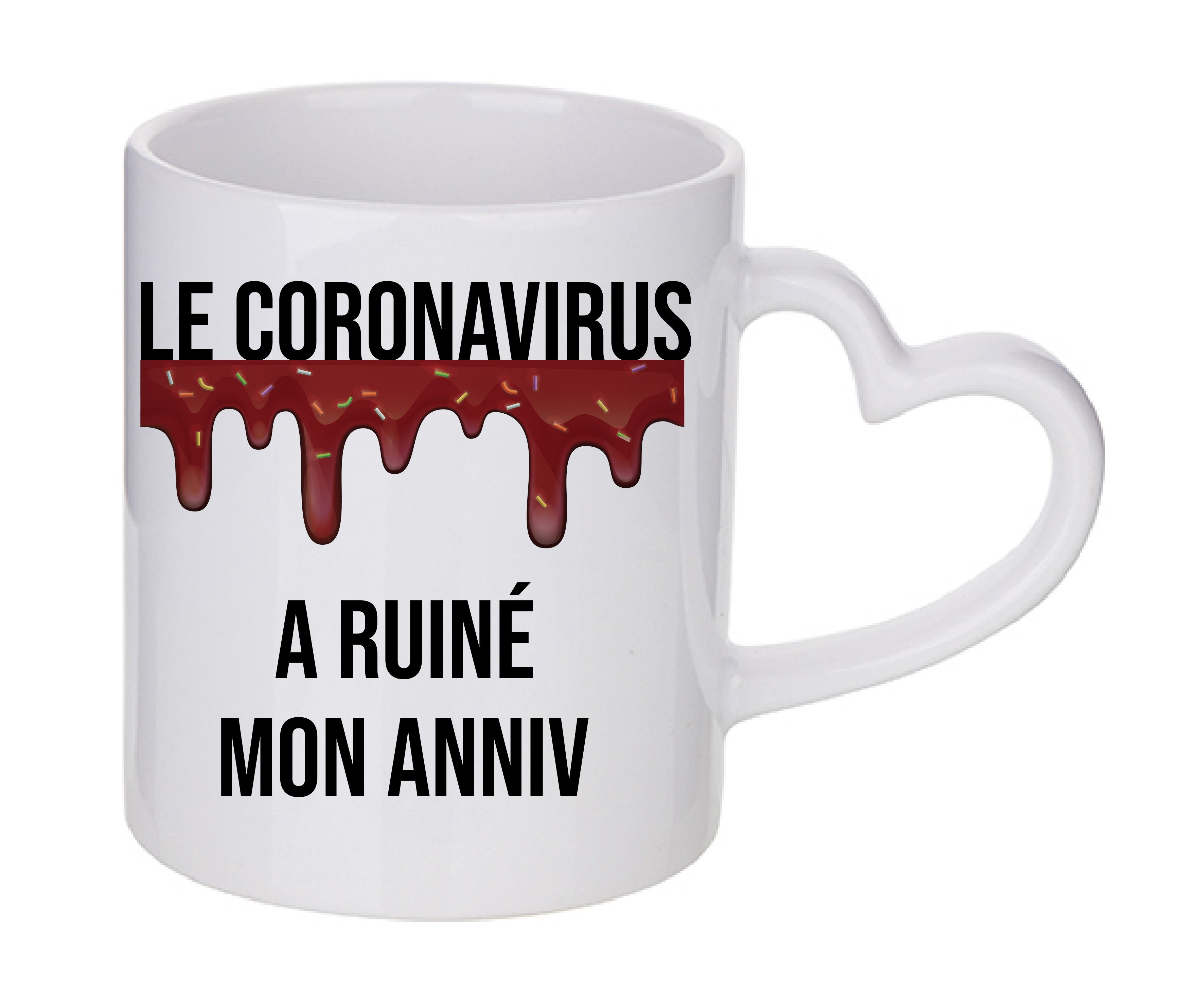 Mug coeur personnalisé Le Coronavirus a ruiné mon anniv Homme
