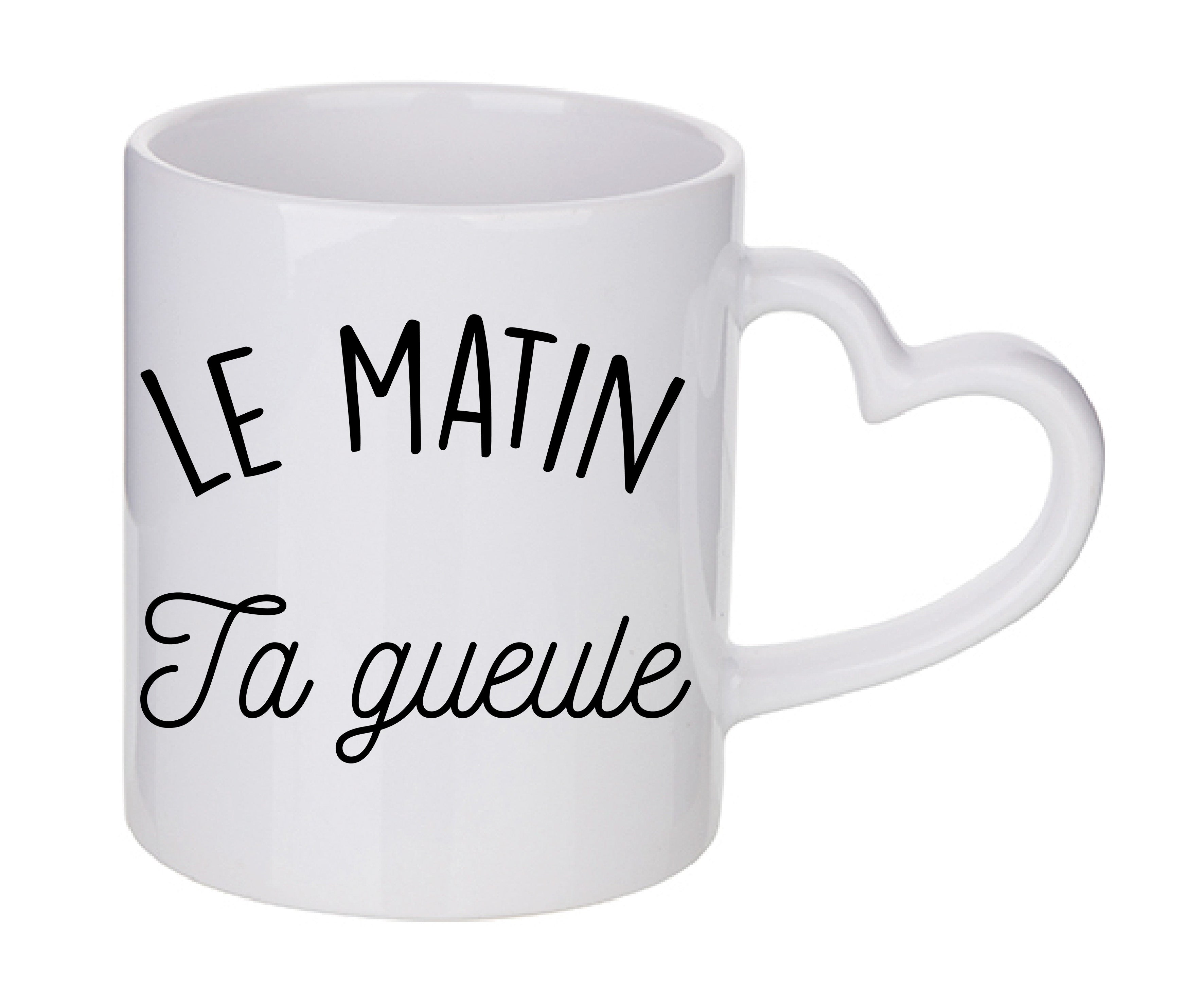 Mug coeur personnalisé Le matin ta gueuele