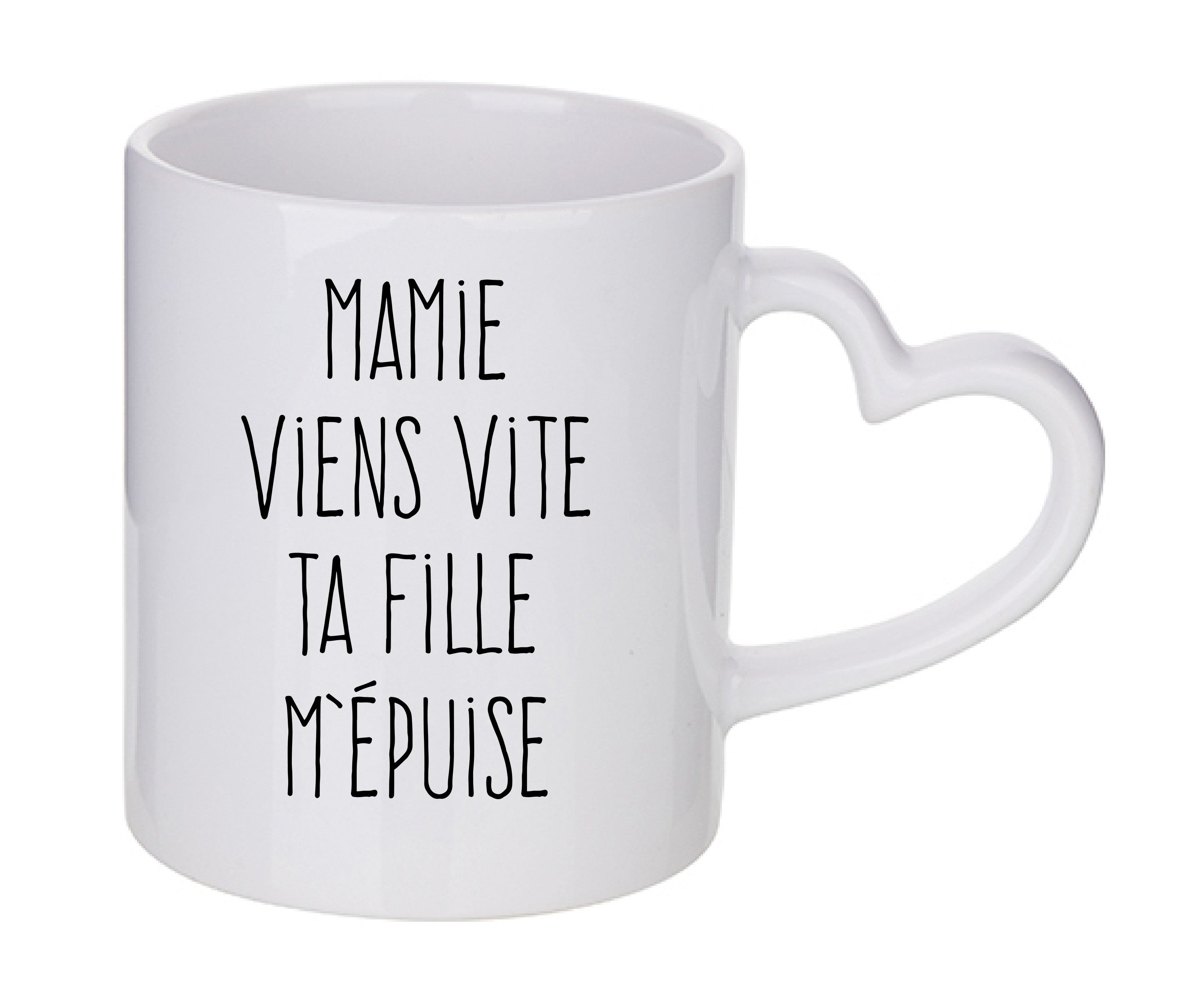 Mug coeur personnalisé Mamie viens vite ta fille m'épuise