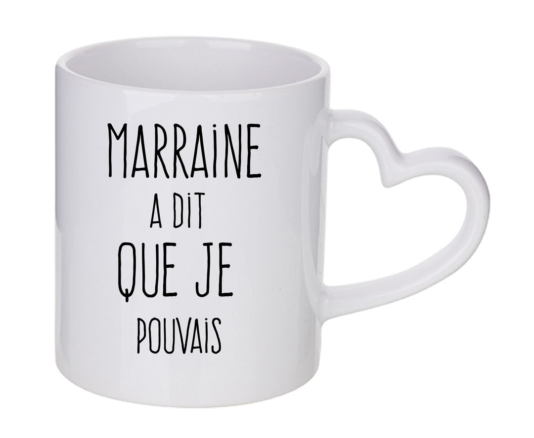 Mug coeur personnalisé Marraine a dit que je pouvais