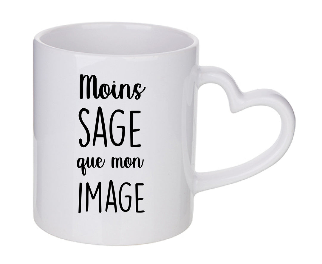 Mug coeur personnalisé Moins sage que mon image