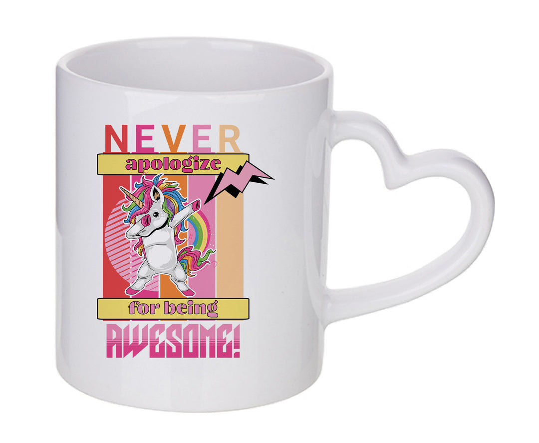 Mug coeur personnalisé Never apologize for being awesome