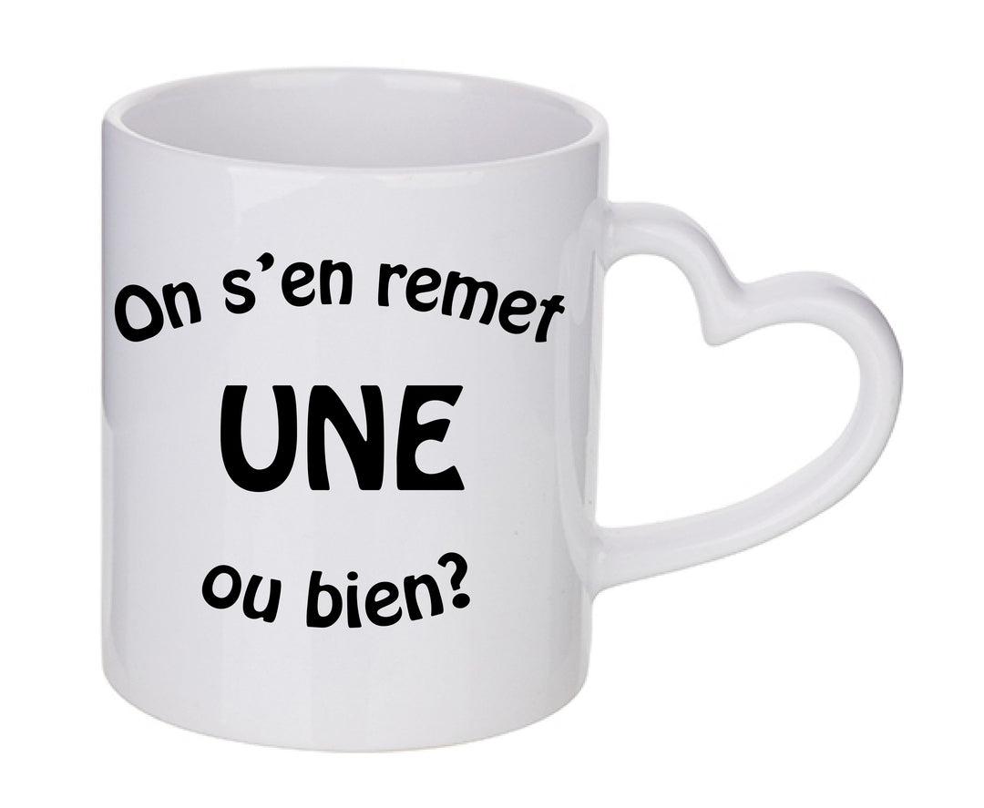 Mug coeur personnalisé On s'en remet une ou bien