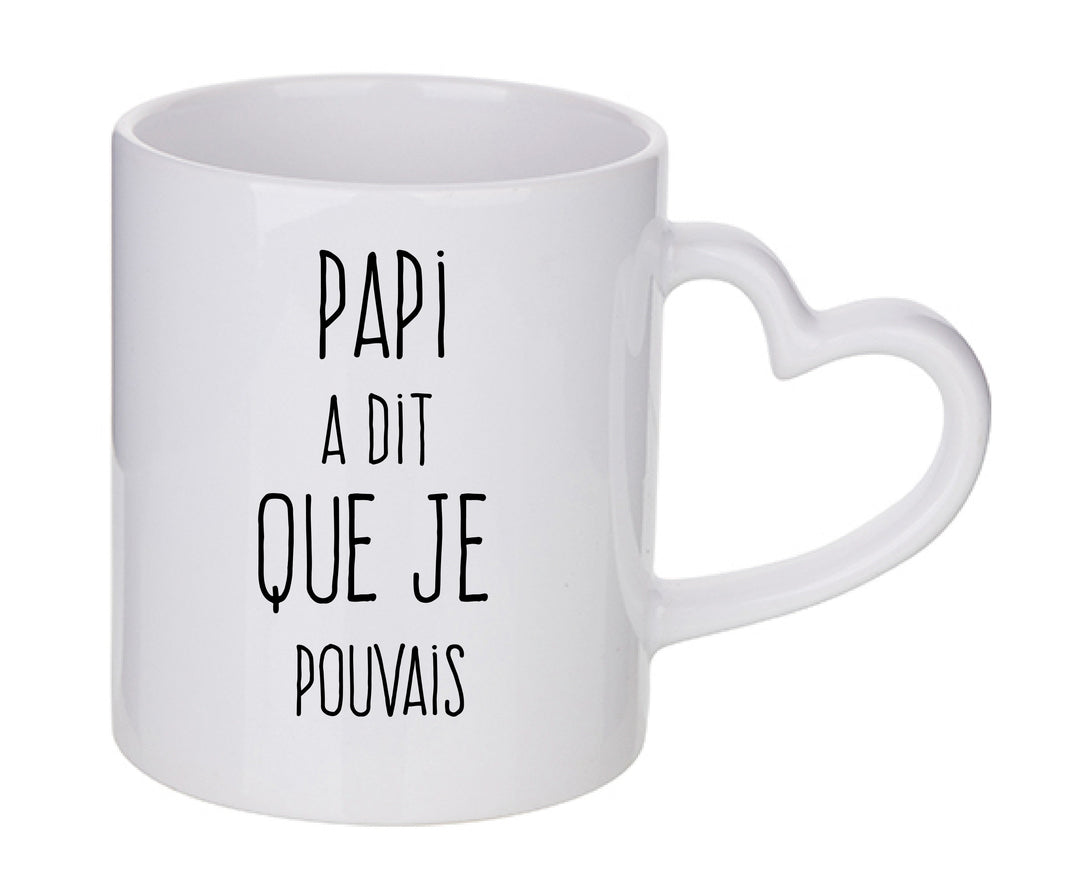 Mug coeur personnalisé Papi a dit que je pouvais
