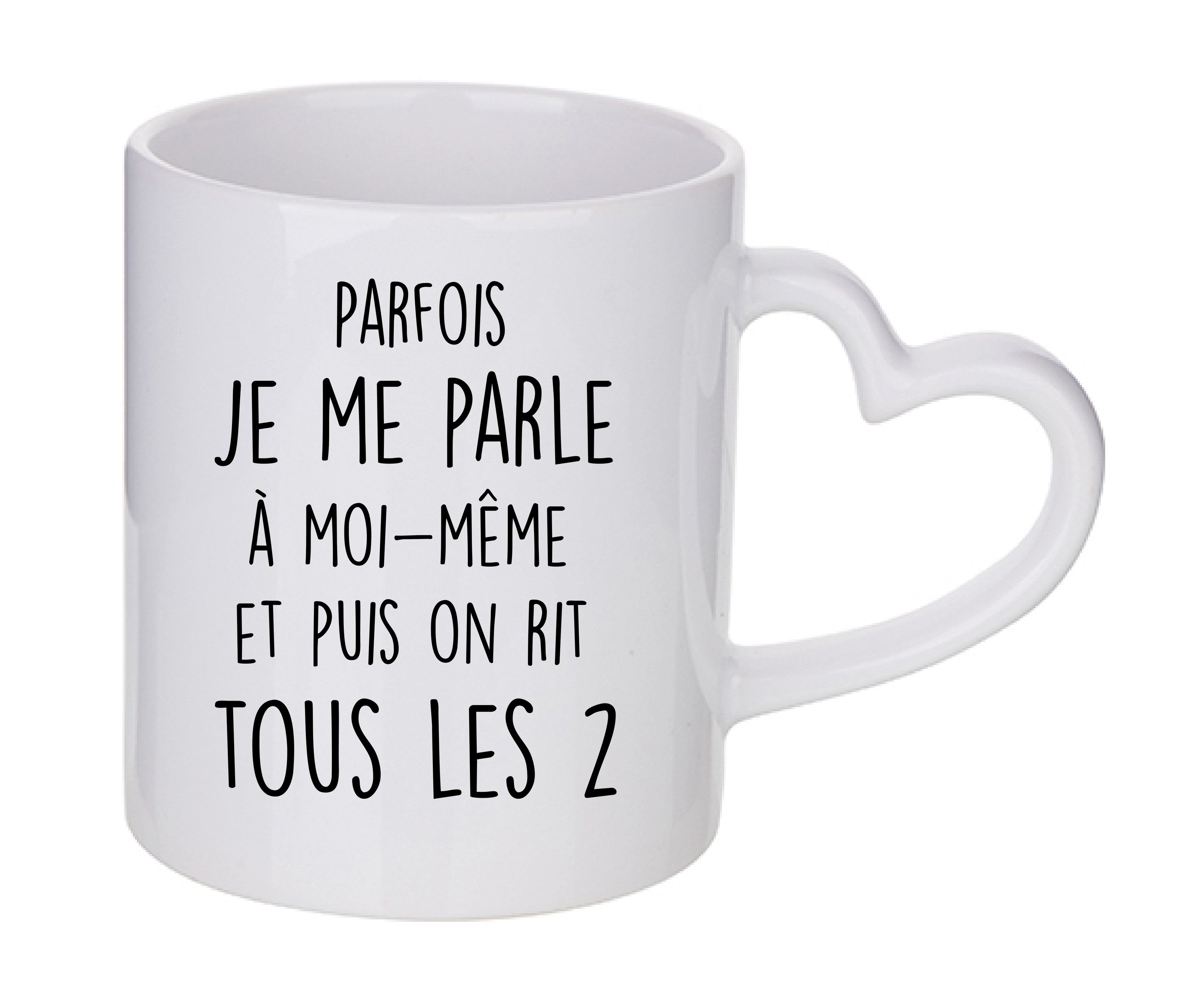 Mug coeur personnalisé Parfois je me parle à moi-même et puis on rit tous les 2