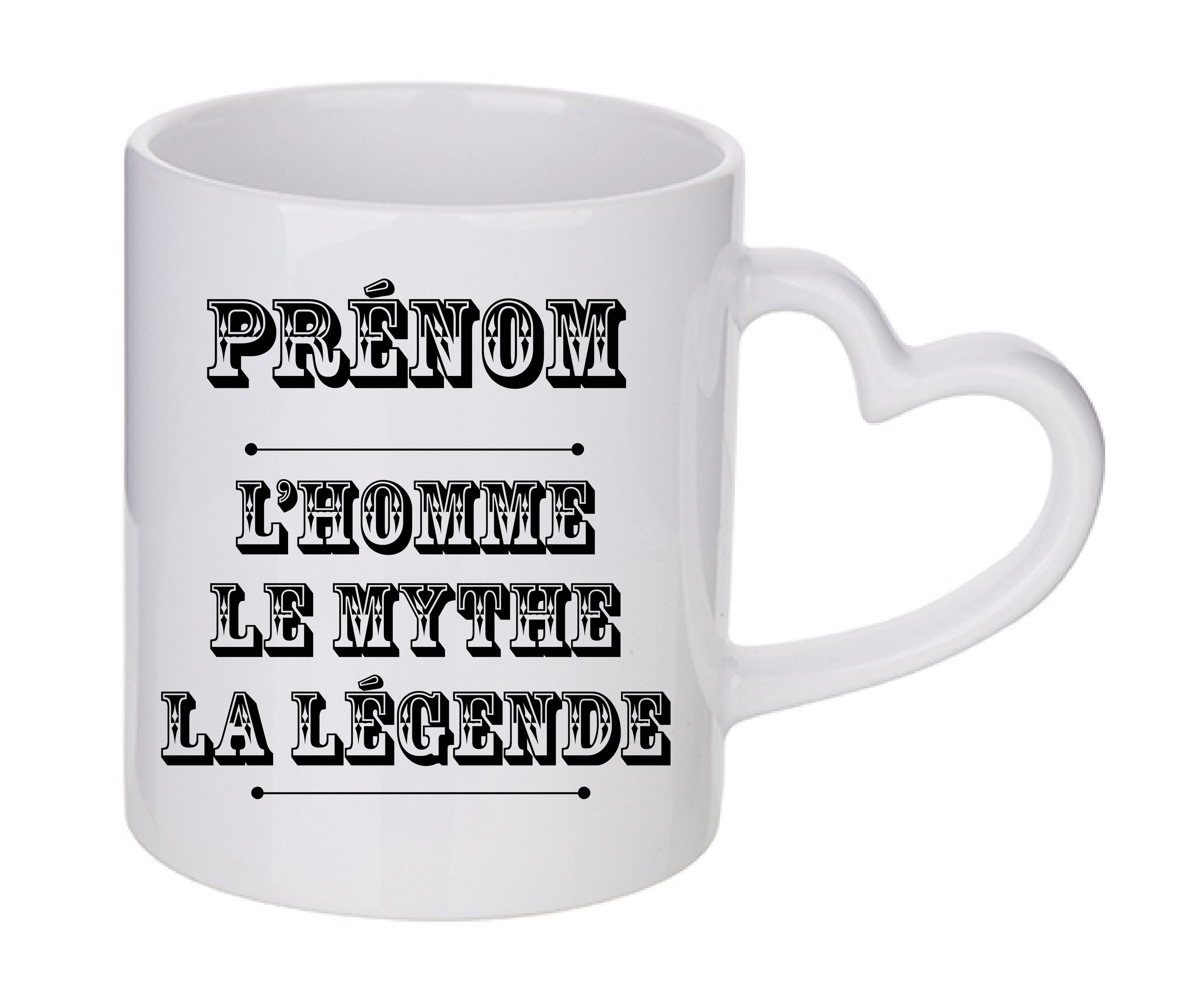 Mug coeur personnalisé Prénom l'homme le mythe la légende