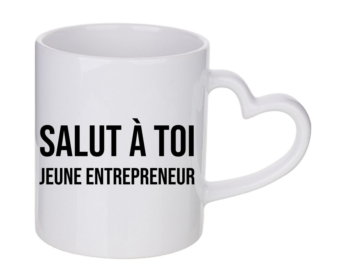 Mug coeur personnalisé Salut à toi jeune entrepreneur