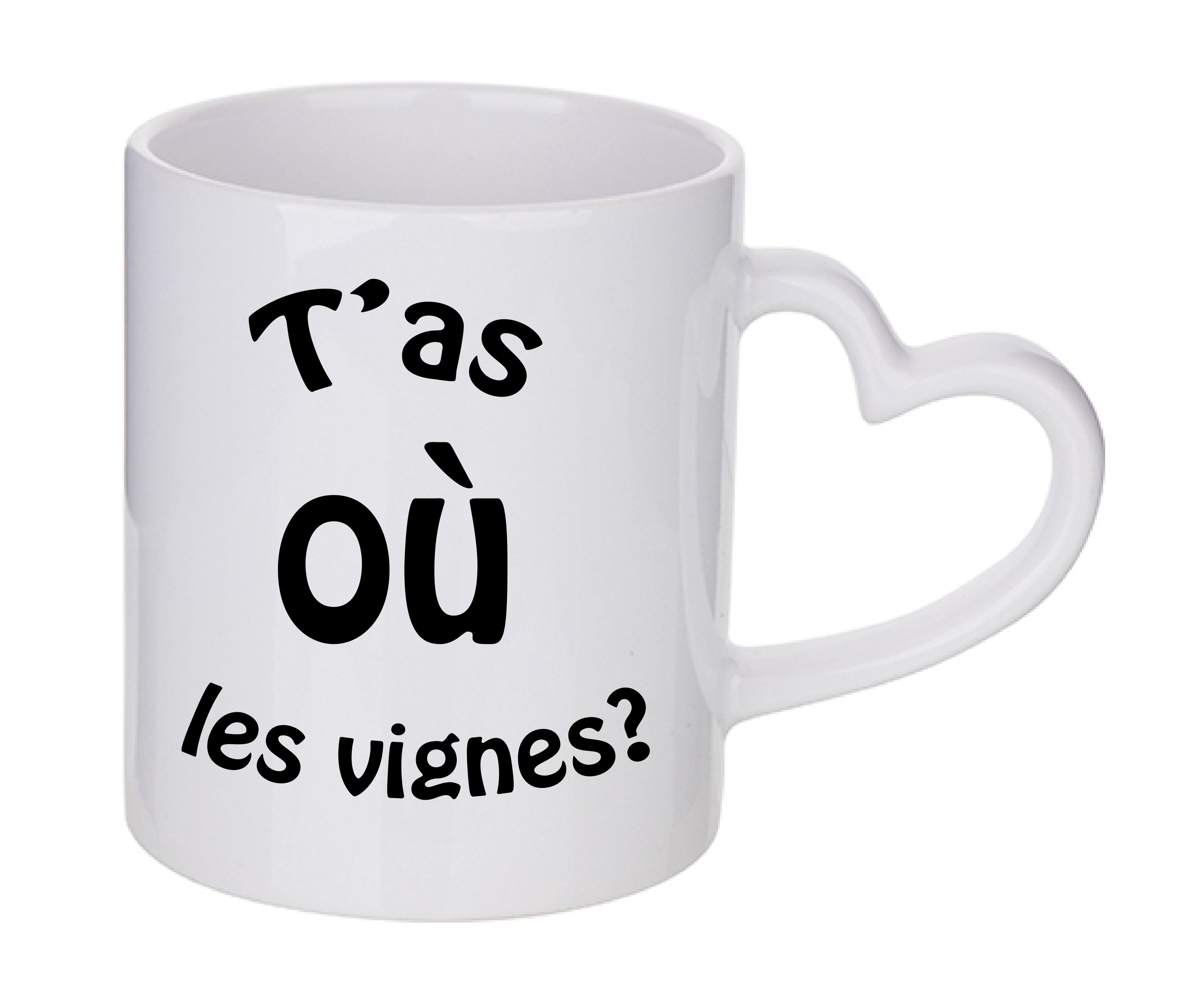 Mug coeur personnalisé T'as ou les vignes
