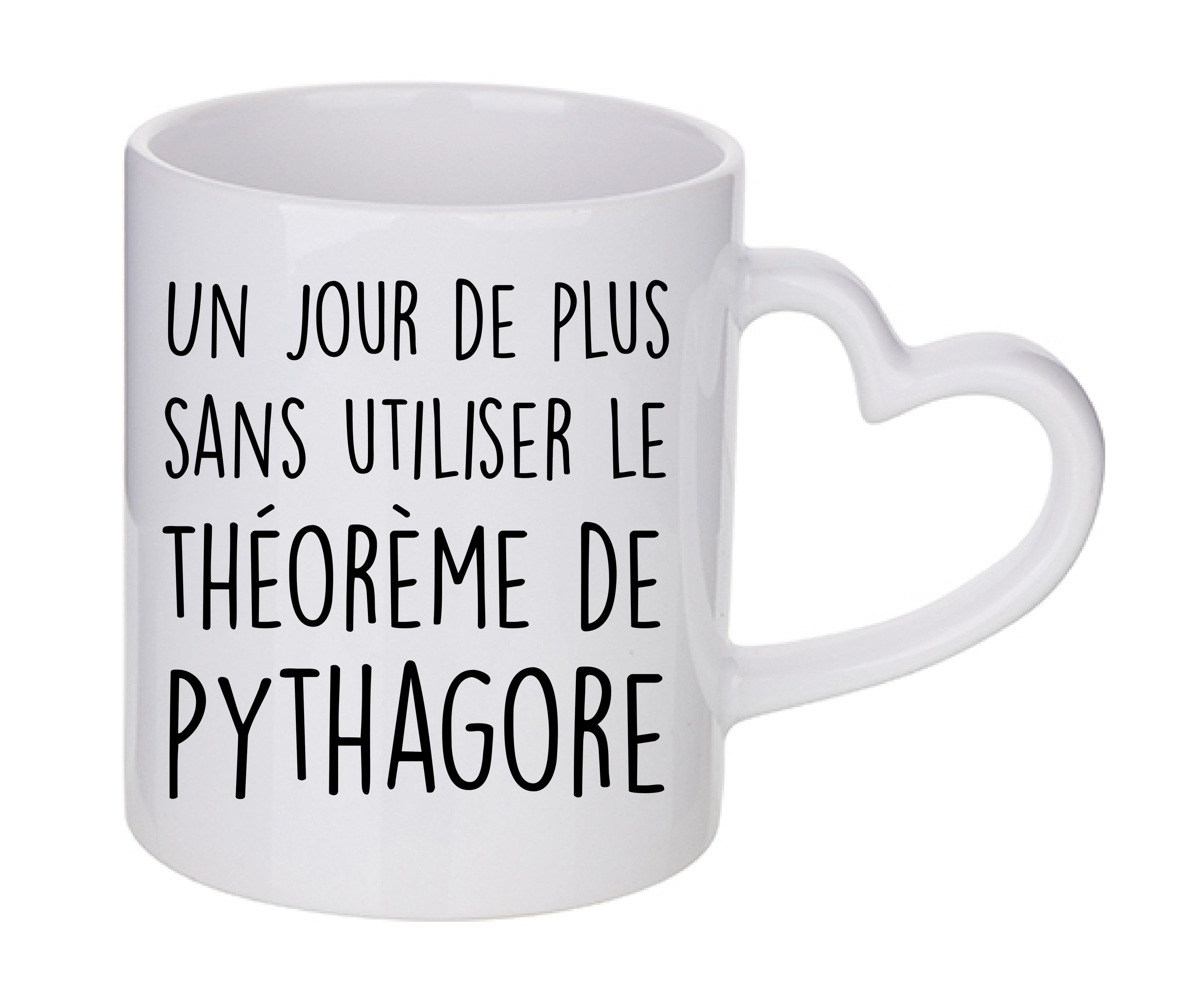 Mug coeur personnalisé Un jour de plus sans utiliser le theoreme de pythagore