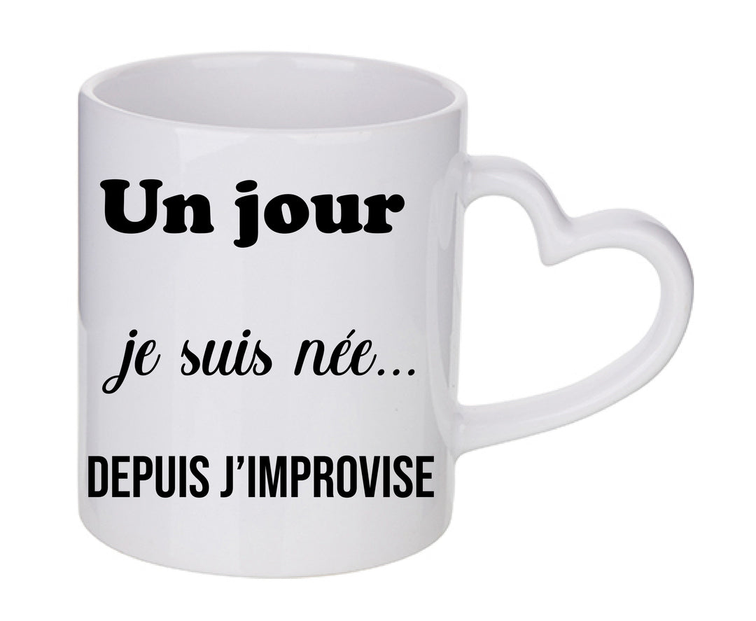 Mug coeur personnalisé Un jour je suis née