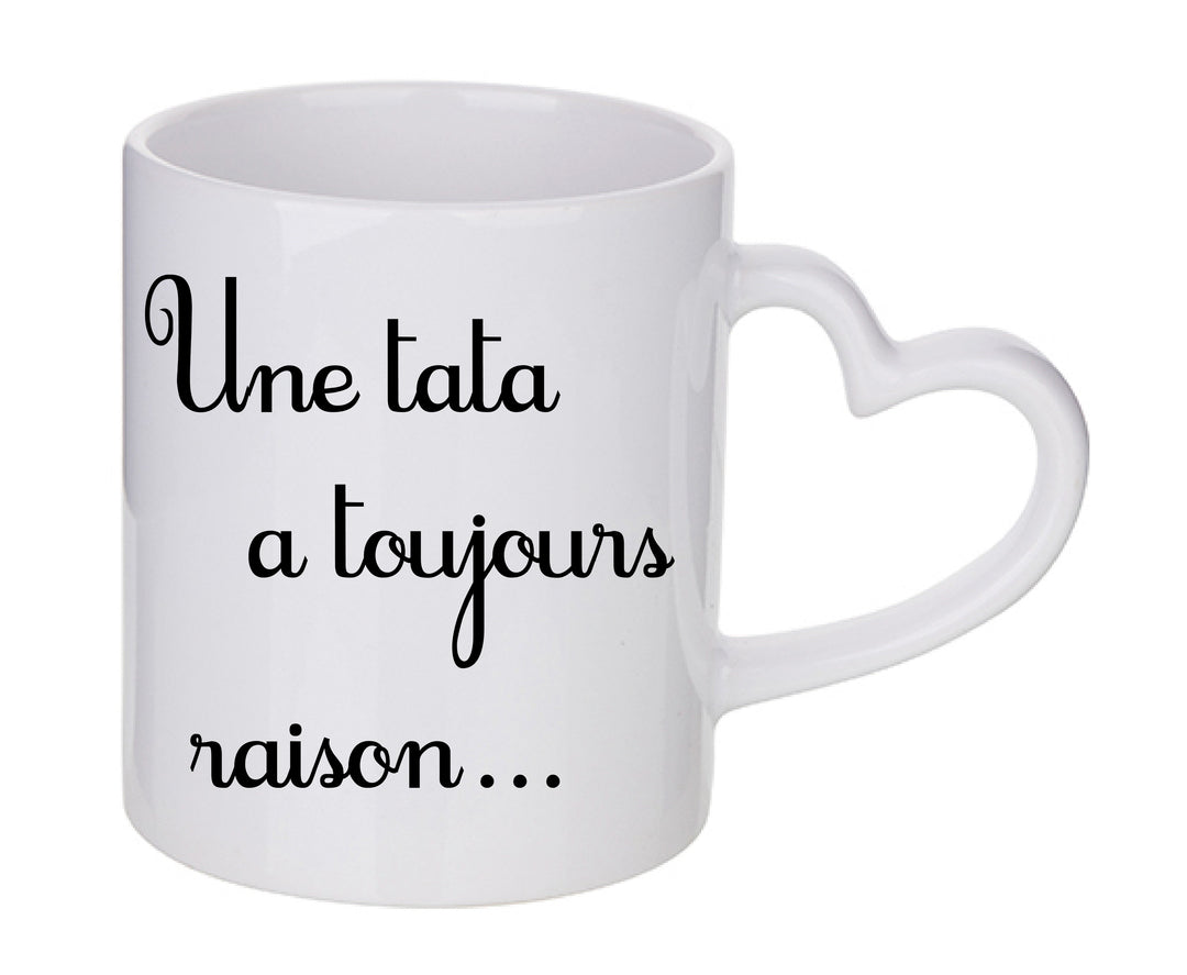 Mug coeur personnalisé Une tata a toujours raison