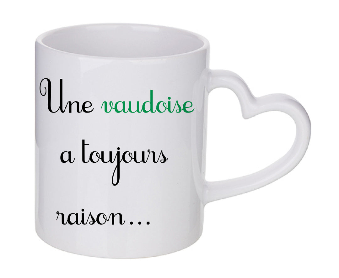 Mug coeur personnalisé Une vaudoise a toujours raison