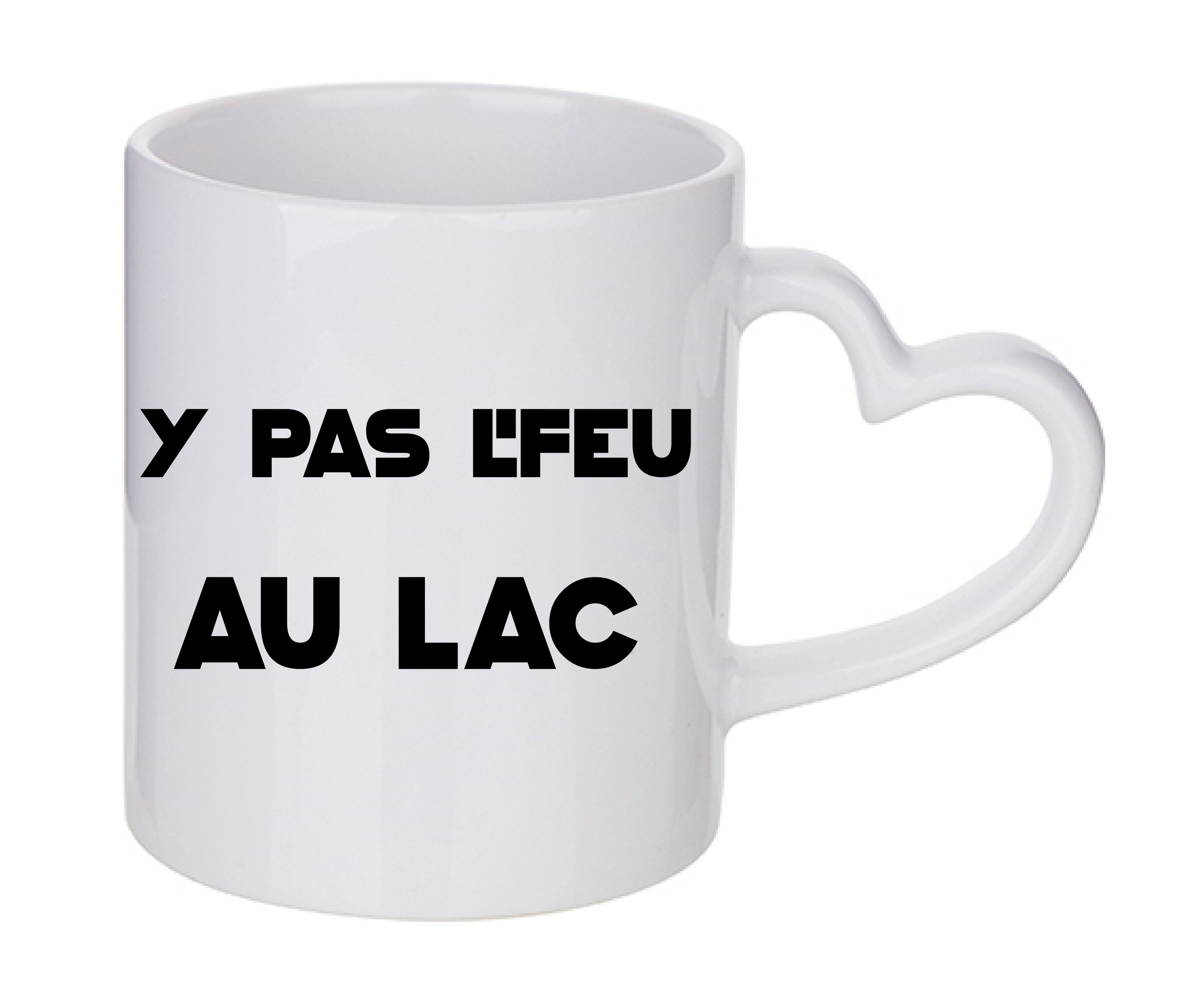 Mug coeur personnalisé Y a pas l'feu au lac
