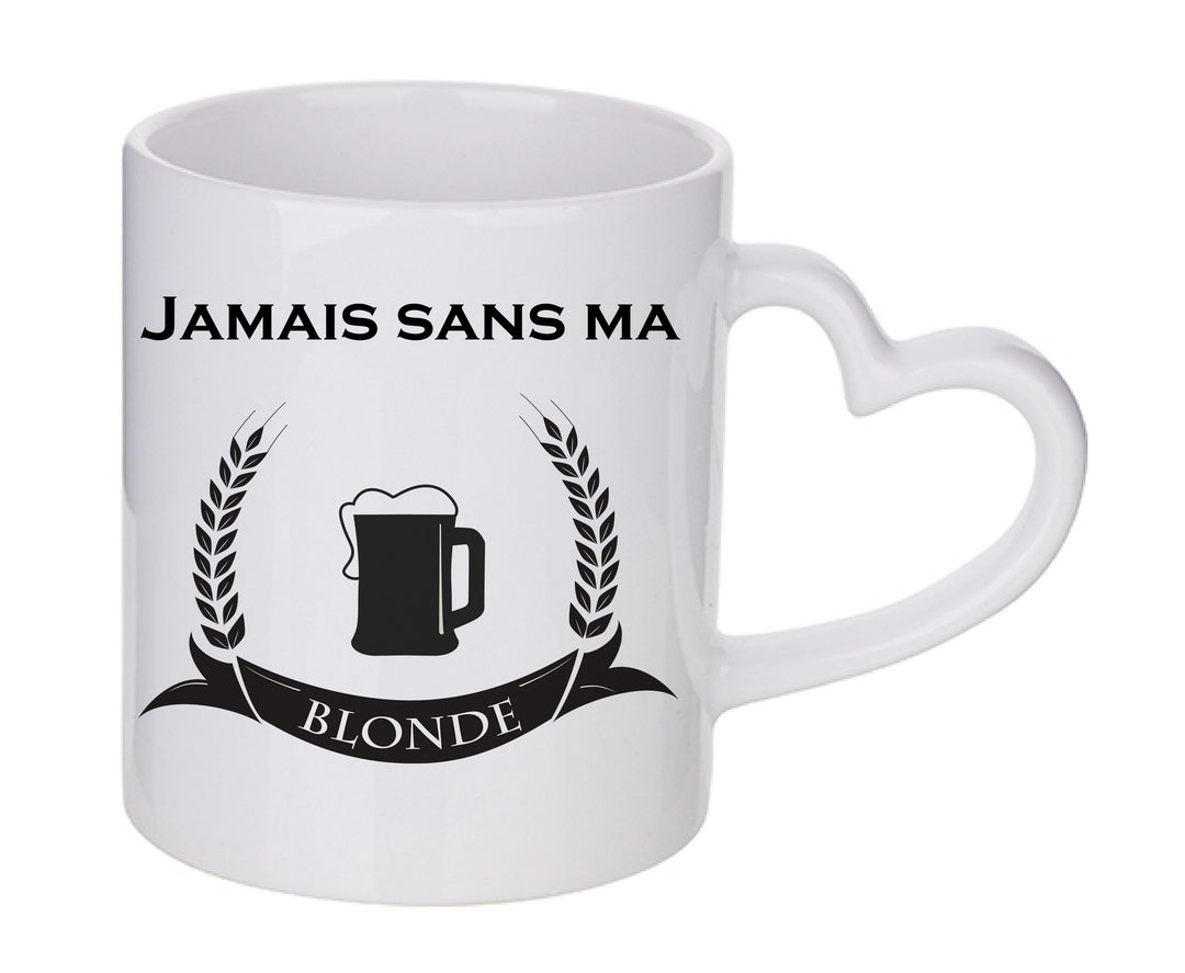 Mug coeur personnalisé jamais sans ma blonde