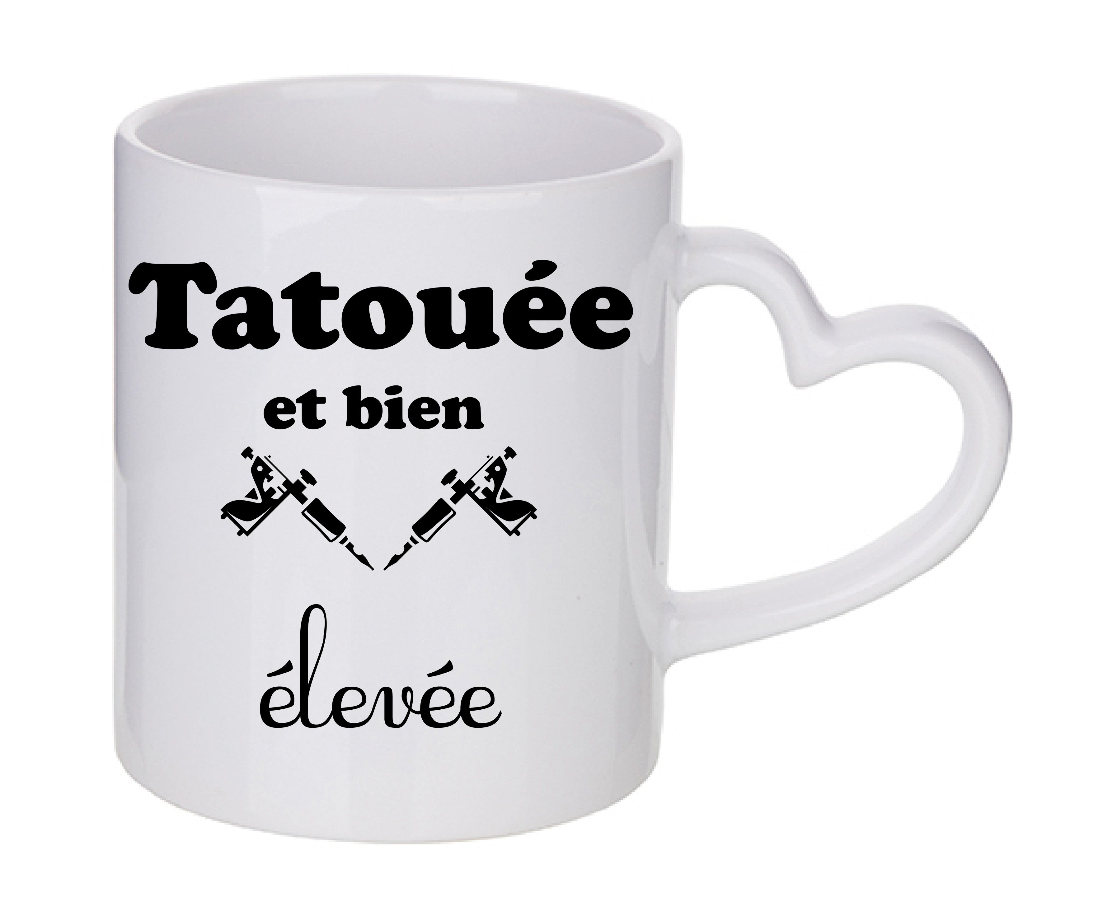 Mug coeur personnalisé tatouee et bien elevee