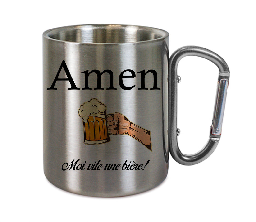 Mug inox mousqueton personnalisé Amen moi vite une biere
