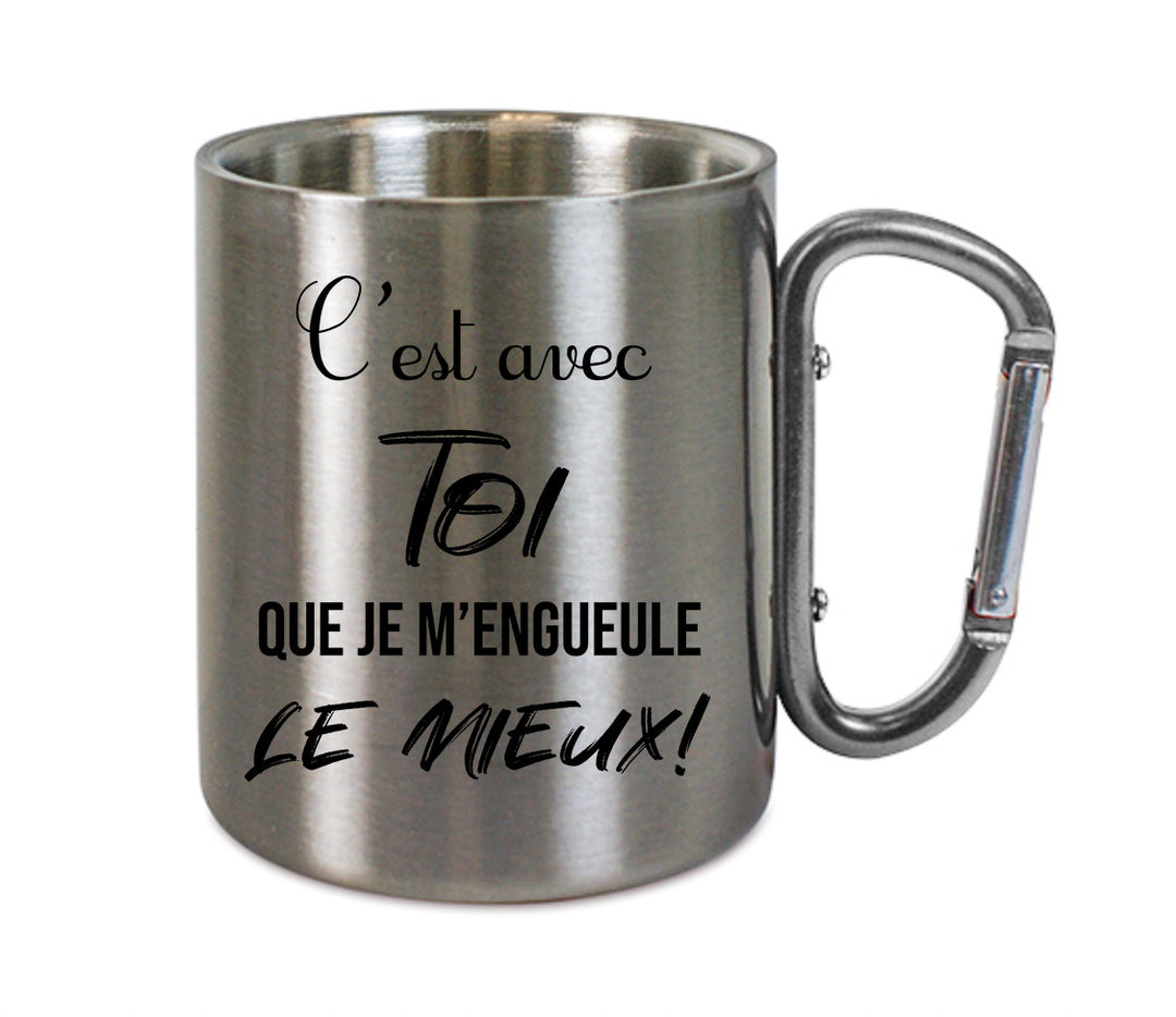 Mug inox mousqueton personnalisé C'est avec toi que je m'engueule le mieux