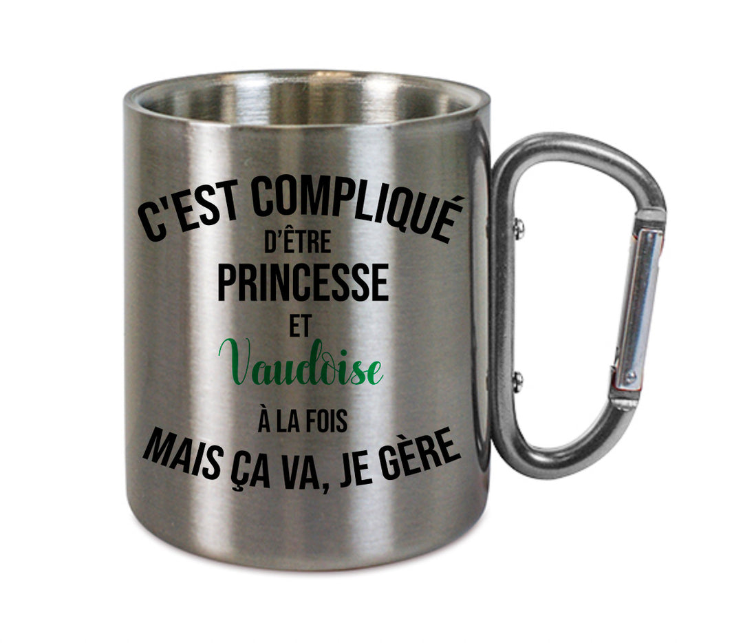 Mug inox mousqueton personnalisé C'est complique d'etre princesse et vaudoise à la fois
