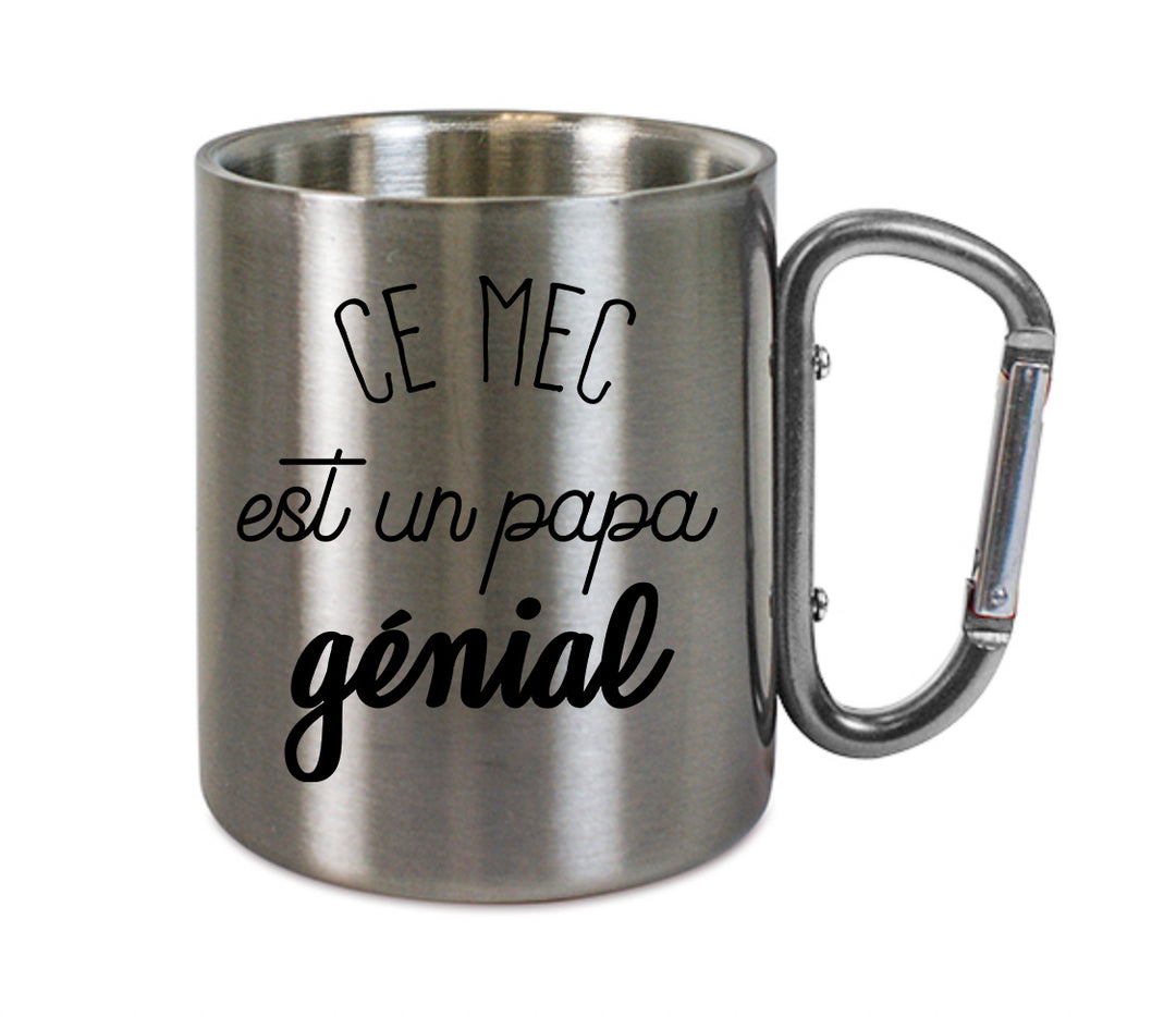 Mug inox mousqueton personnalisé Ce mec est un papa genial