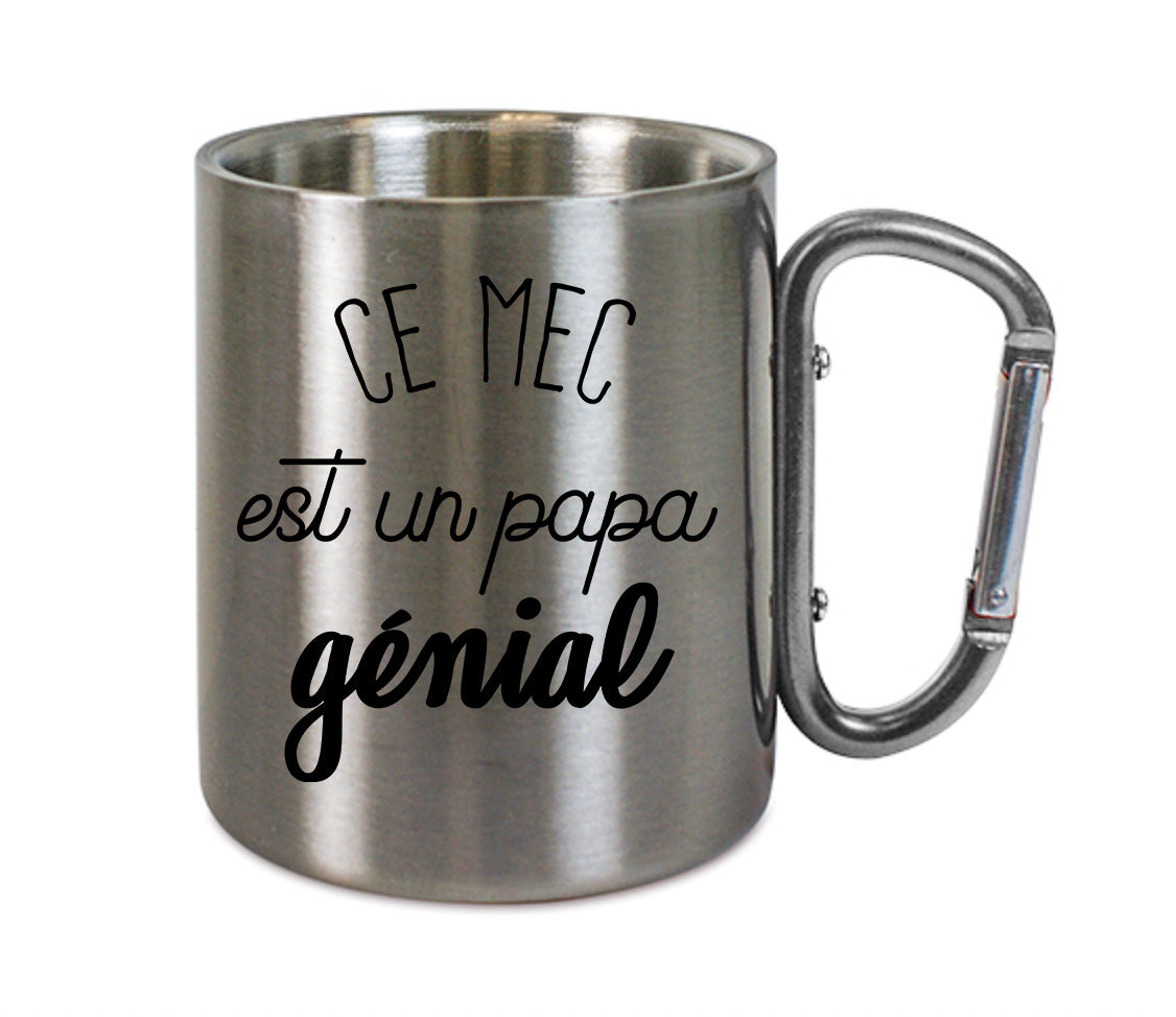 Mug inox mousqueton personnalisé Ce mec est un papa genial