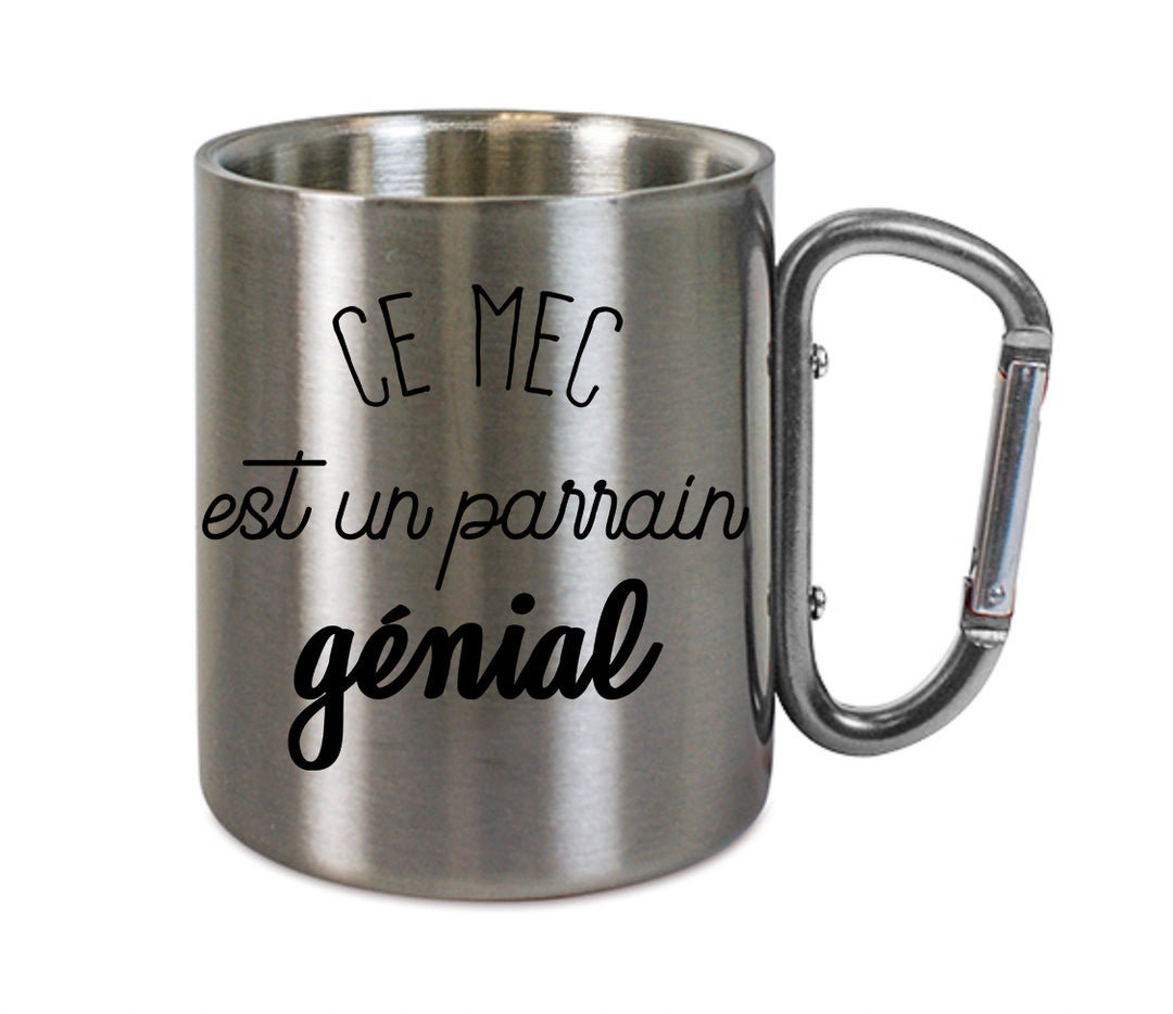Mug inox mousqueton personnalisé Ce mec est un parrain genial