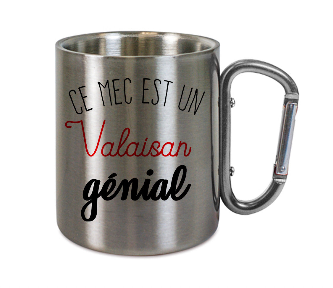 Mug inox mousqueton personnalisé Ce mec est un valaisan genial