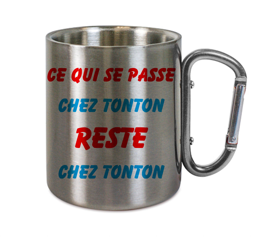 Mug inox mousqueton personnalisé Ce qui se passe chez tonton