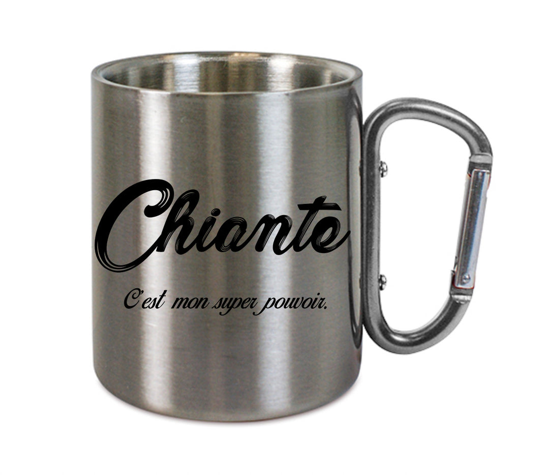 Mug inox mousqueton personnalisé Chiante c'est mon super pouvoir